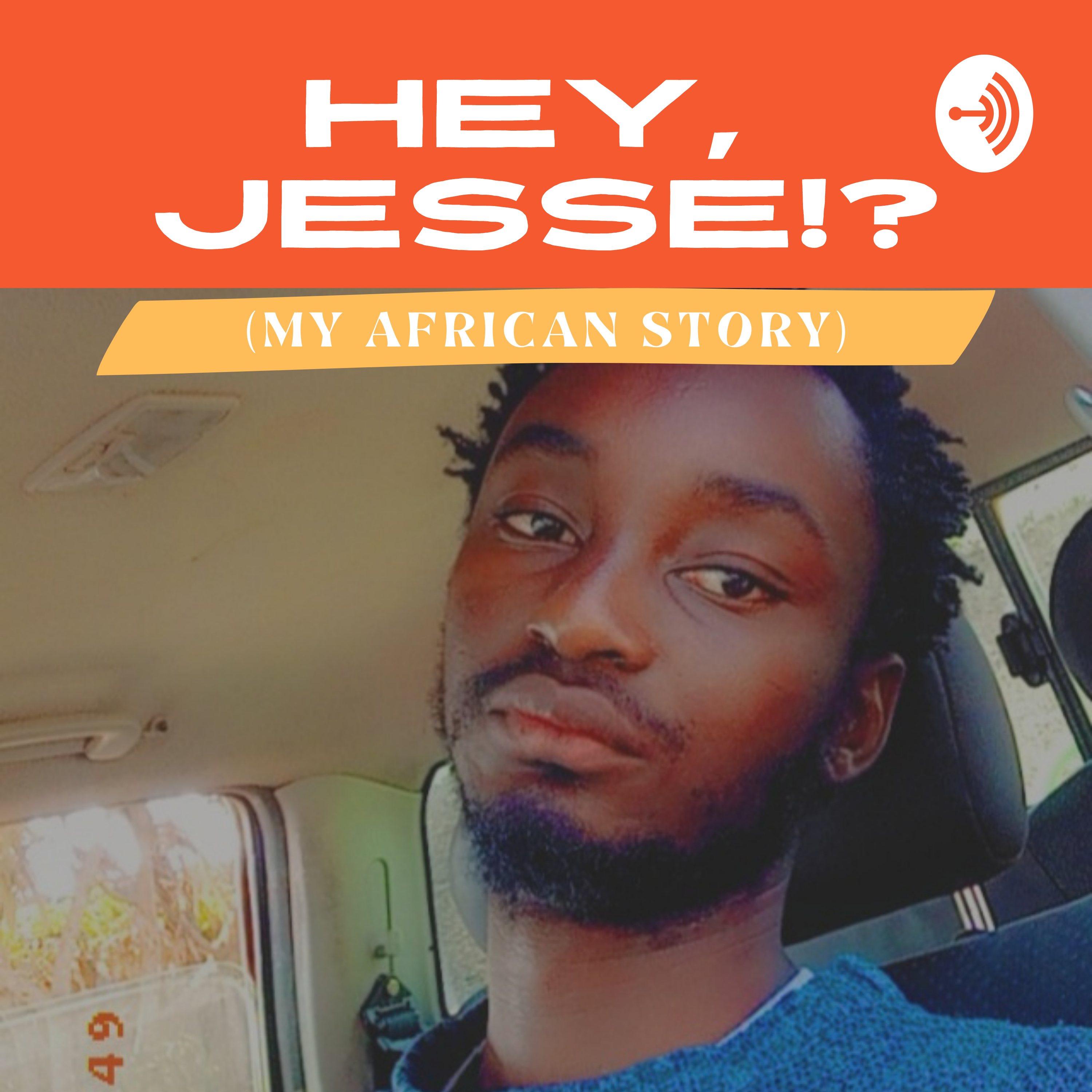 Hey, Jesse!? (My African Story)