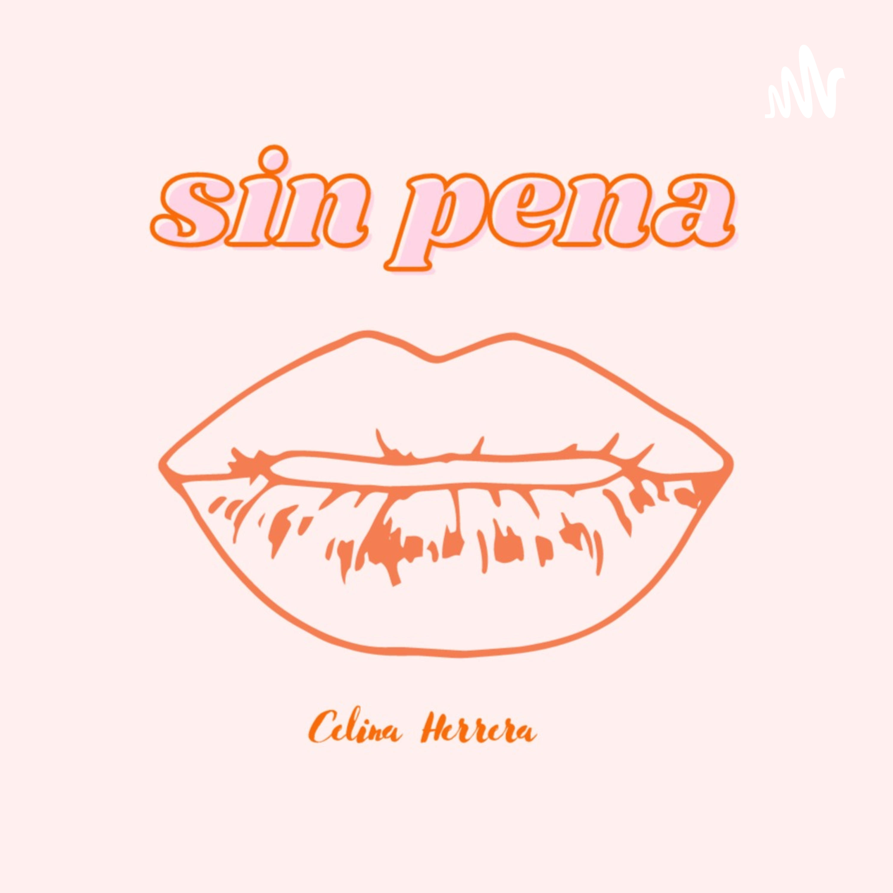 Sin Pena podcast artwork