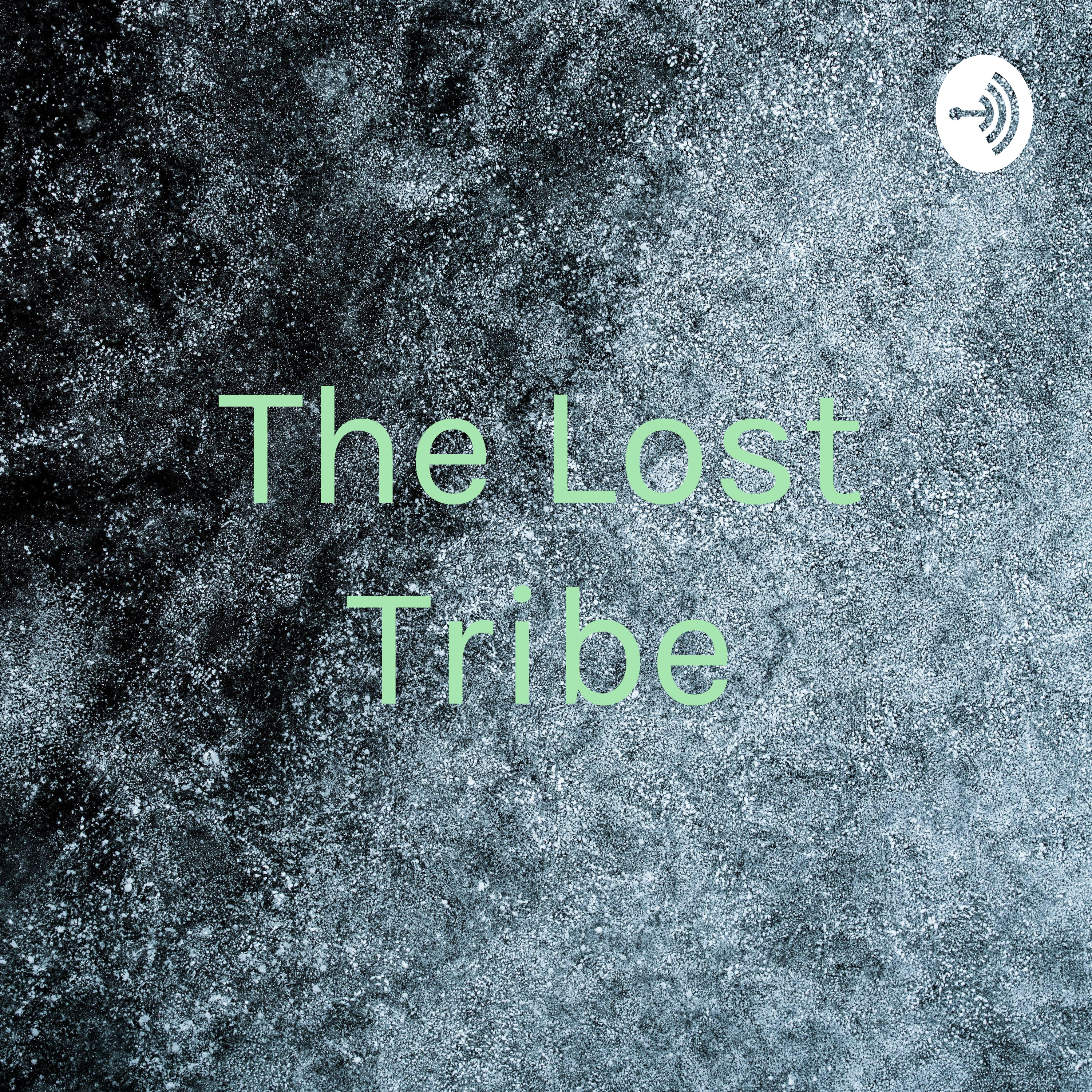 The Lost Tribe