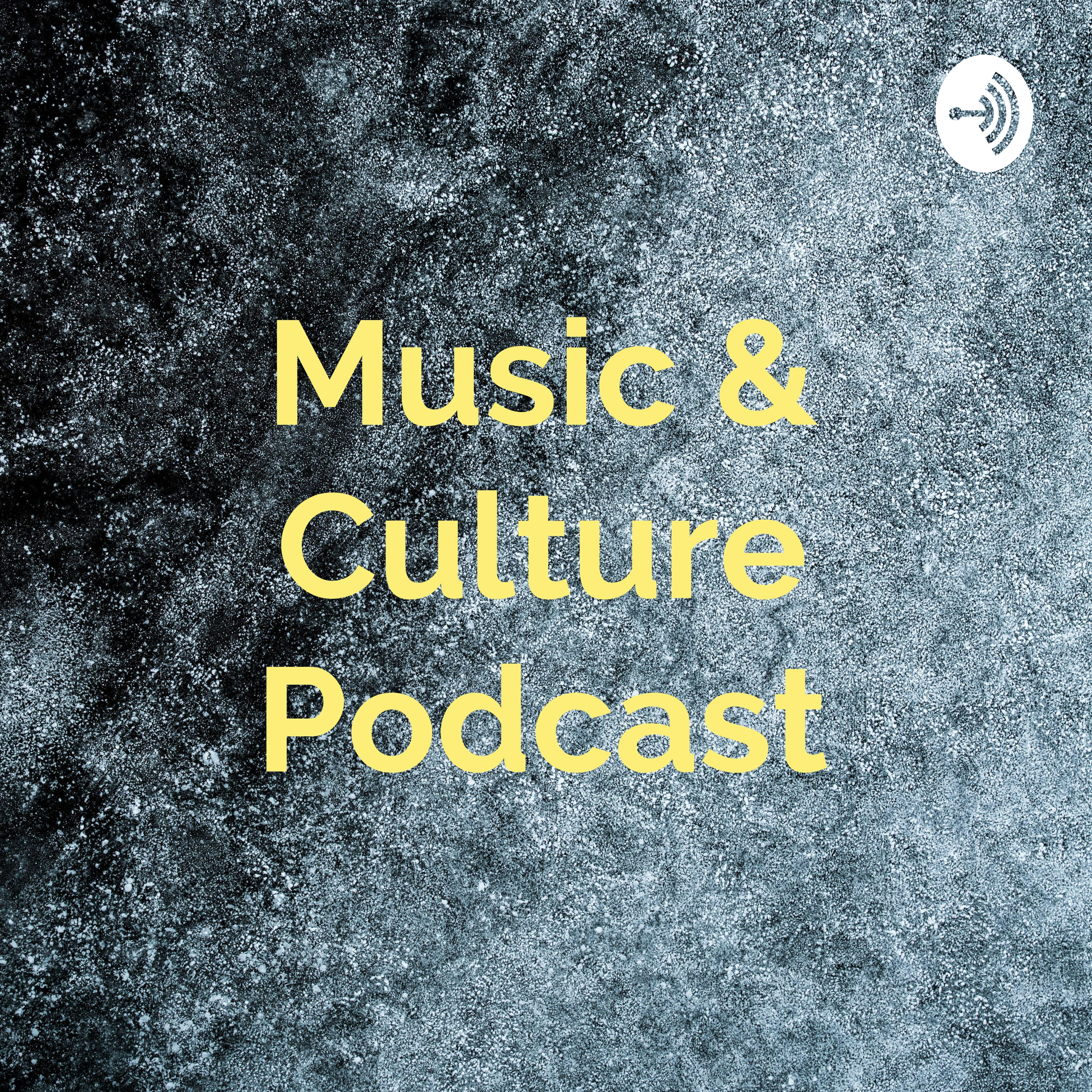 Music & Culture Podcast