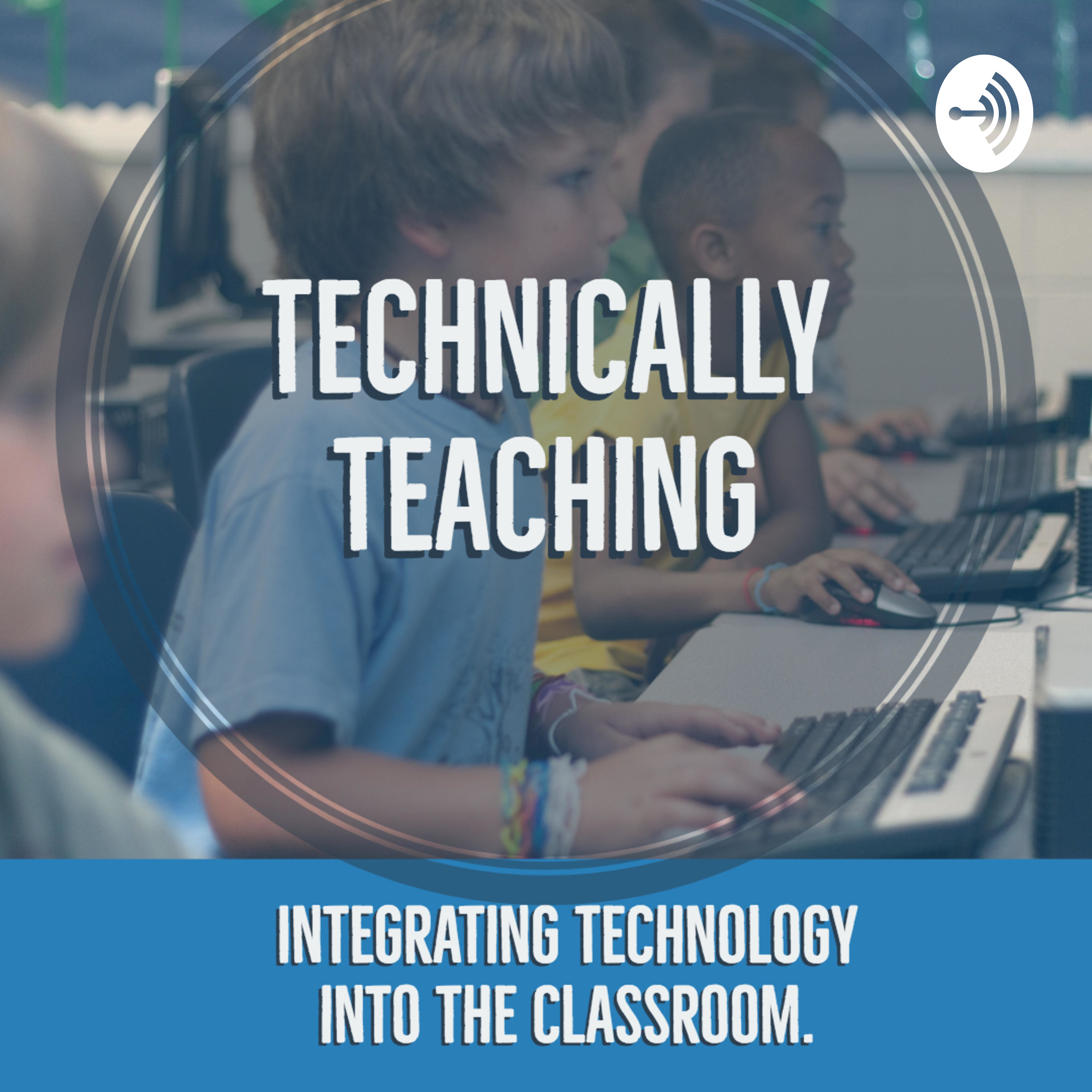 Technically Teaching