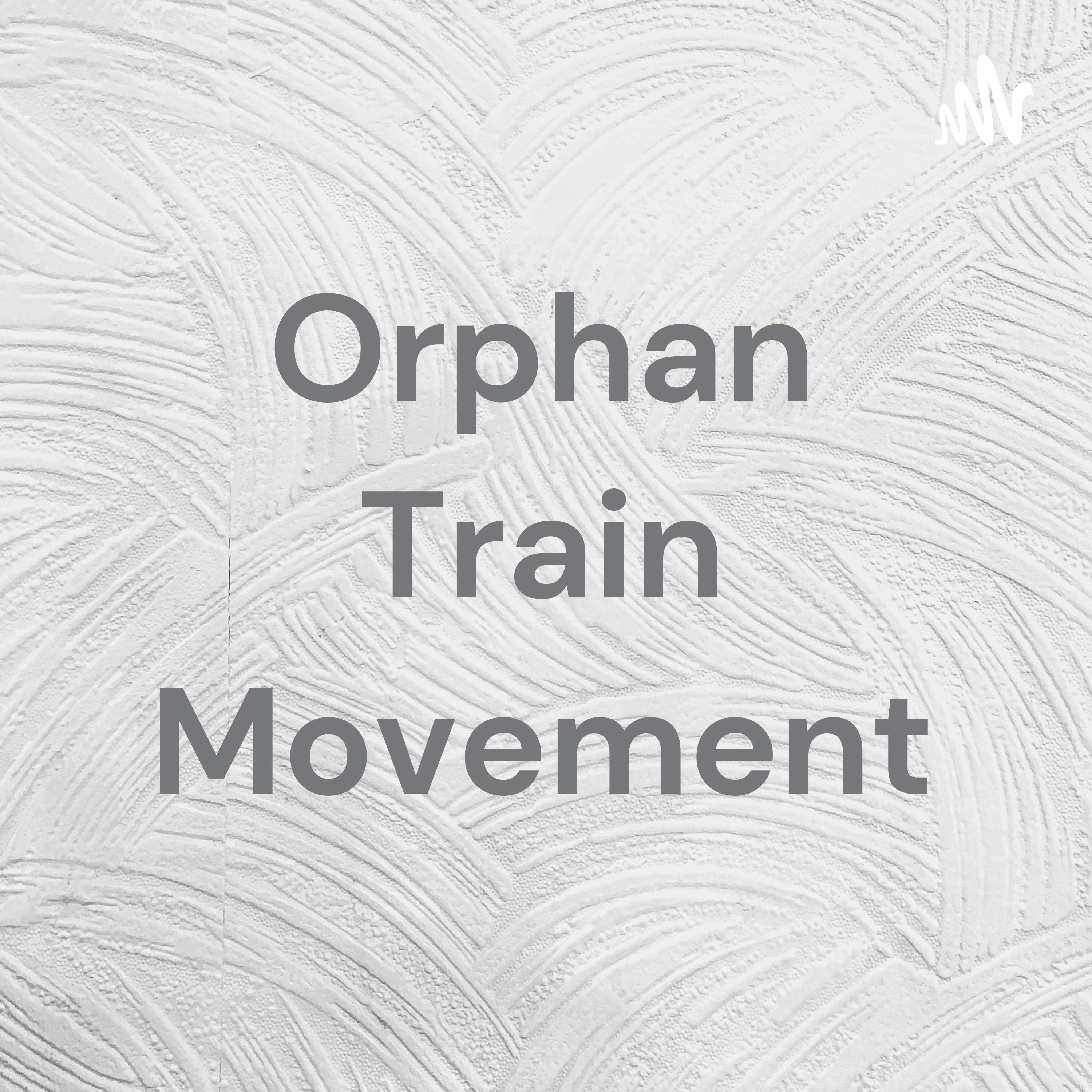 Orphan Train Movement