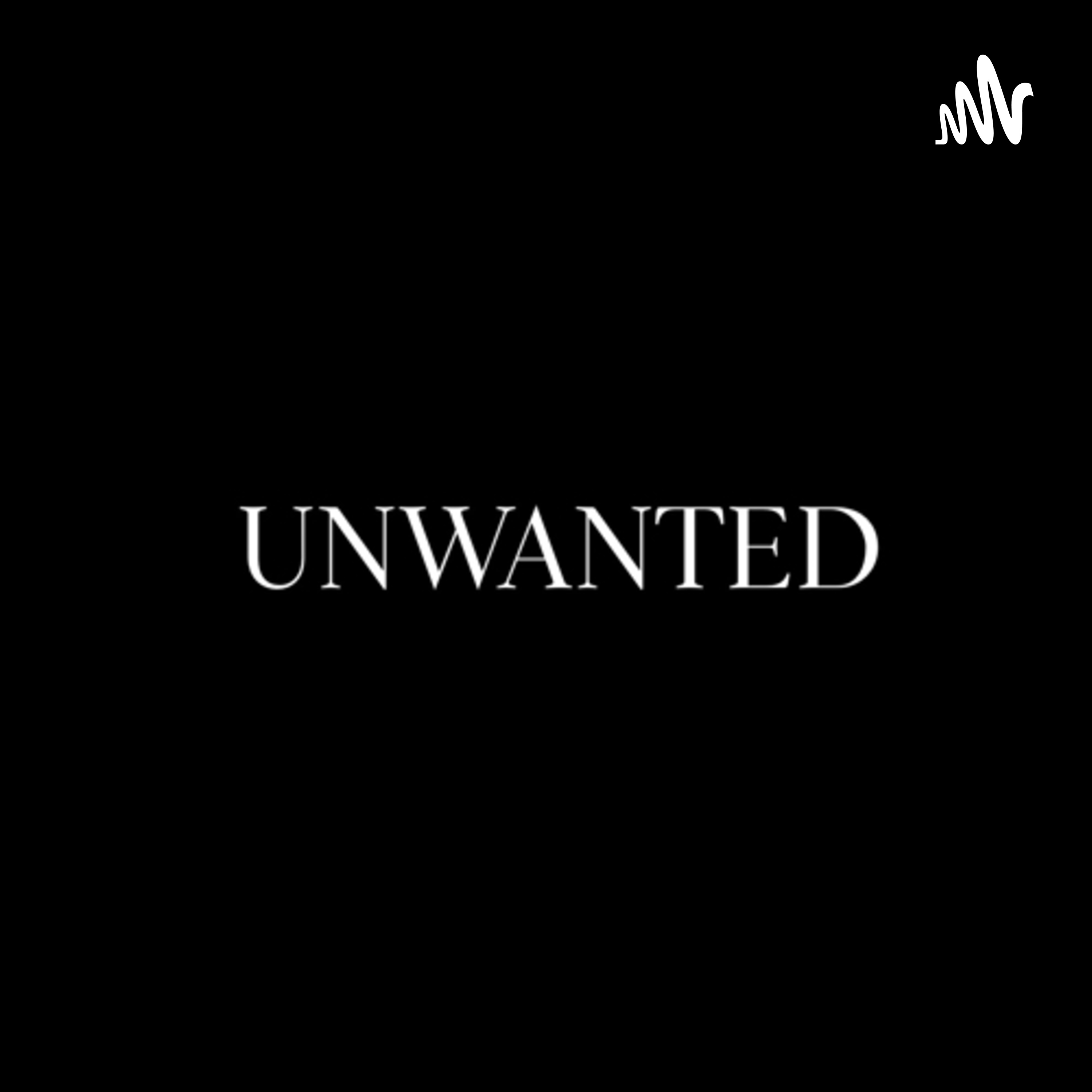 UNWANTED PODCAST