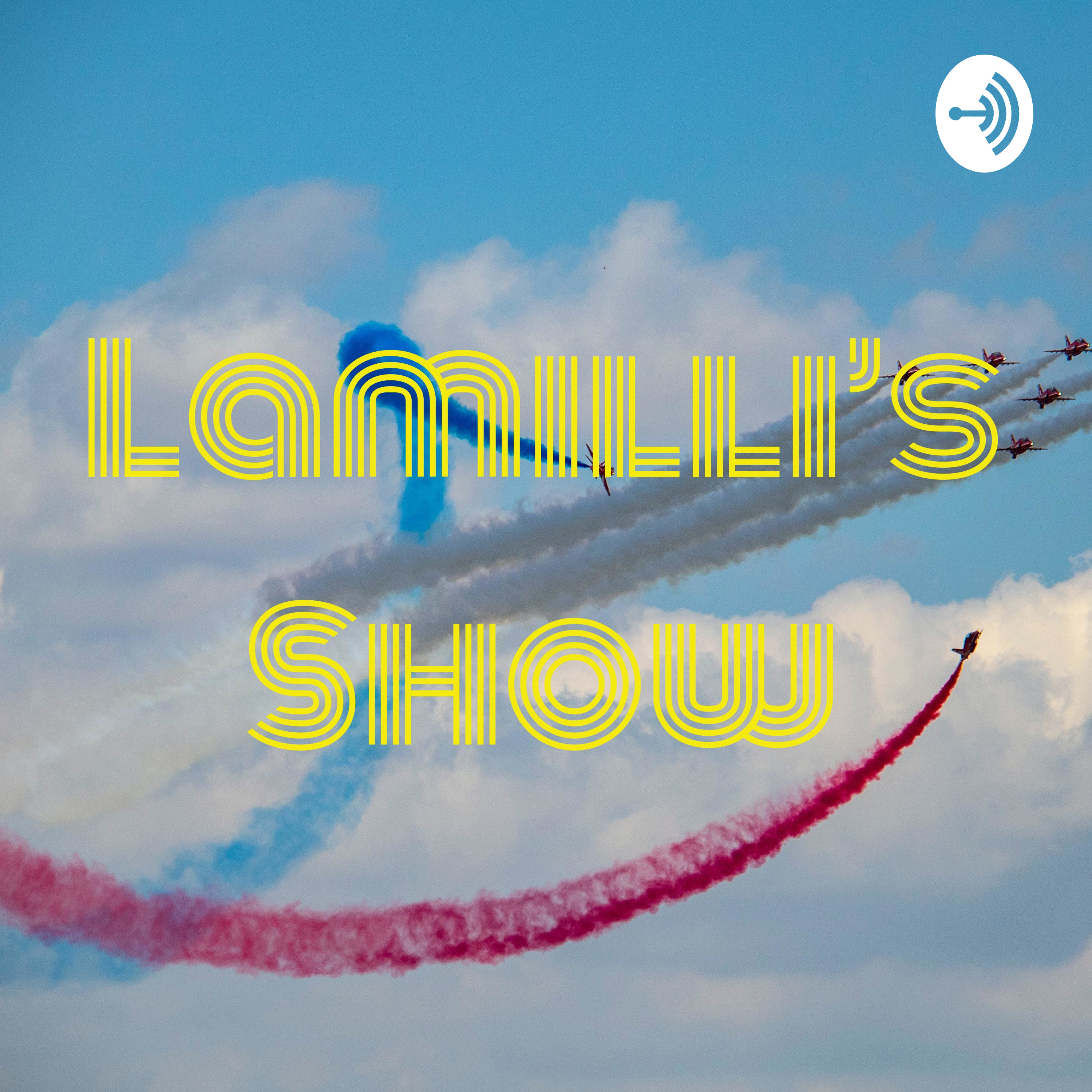 Lamilli's Show