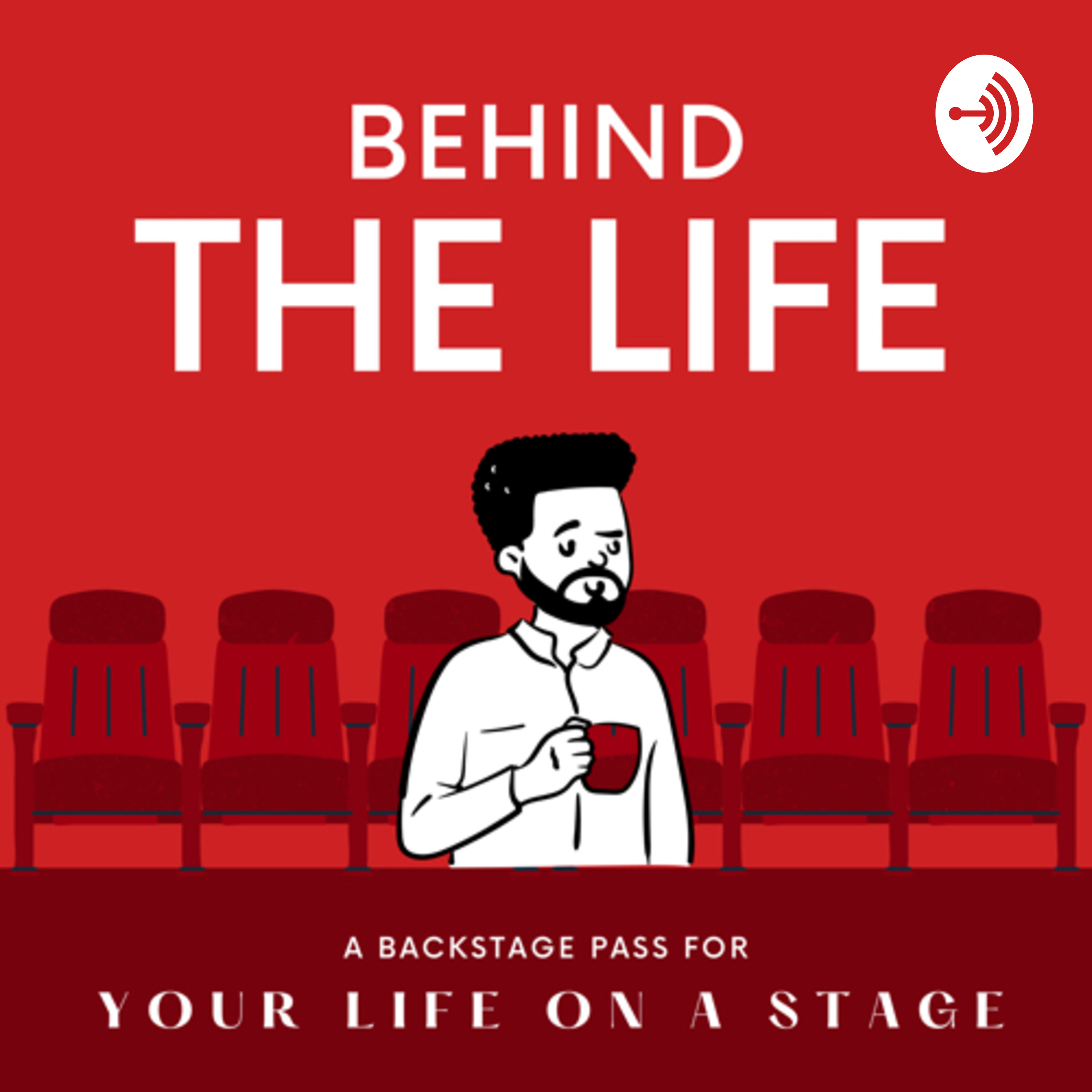 Behind the Life