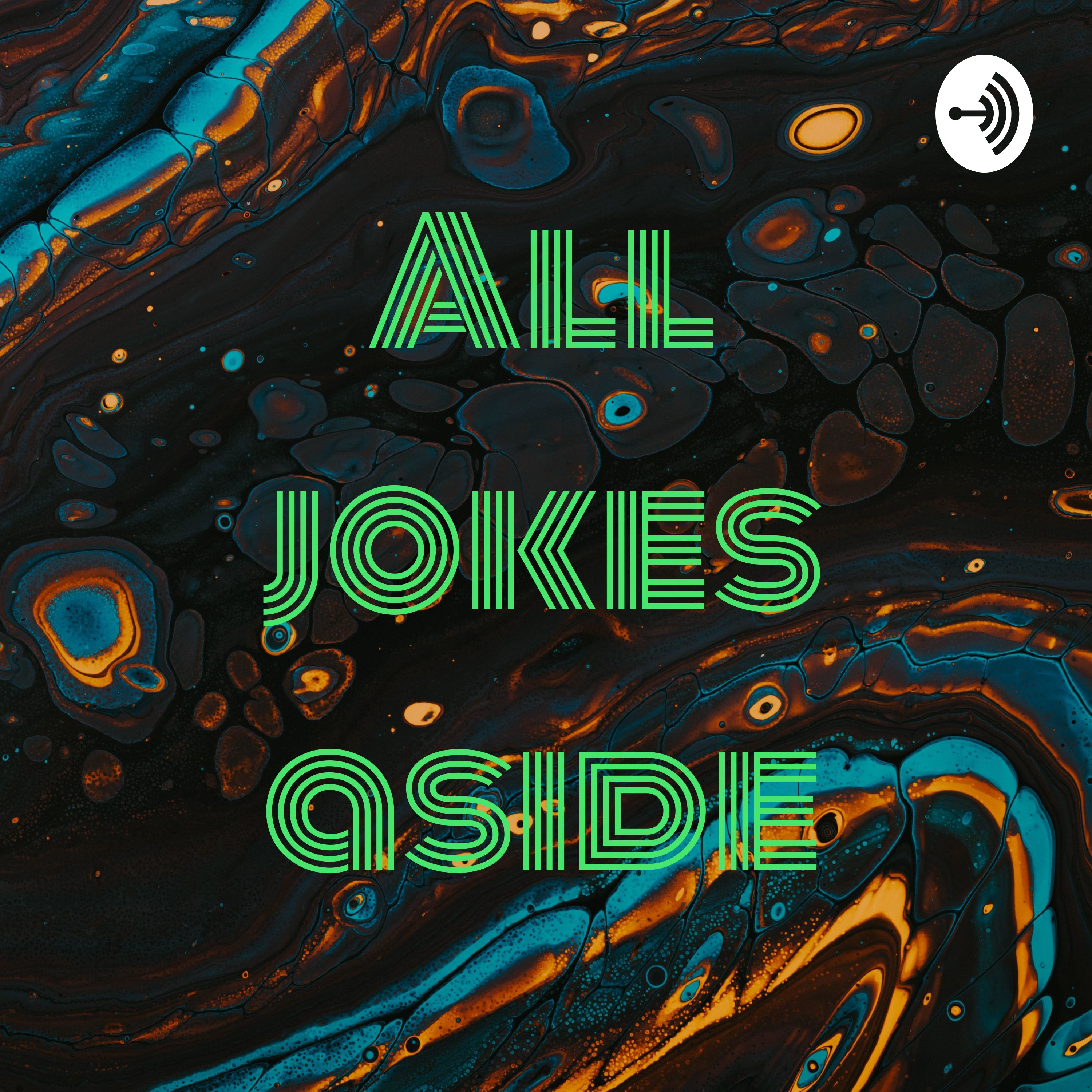 All jokes aside podcast artwork