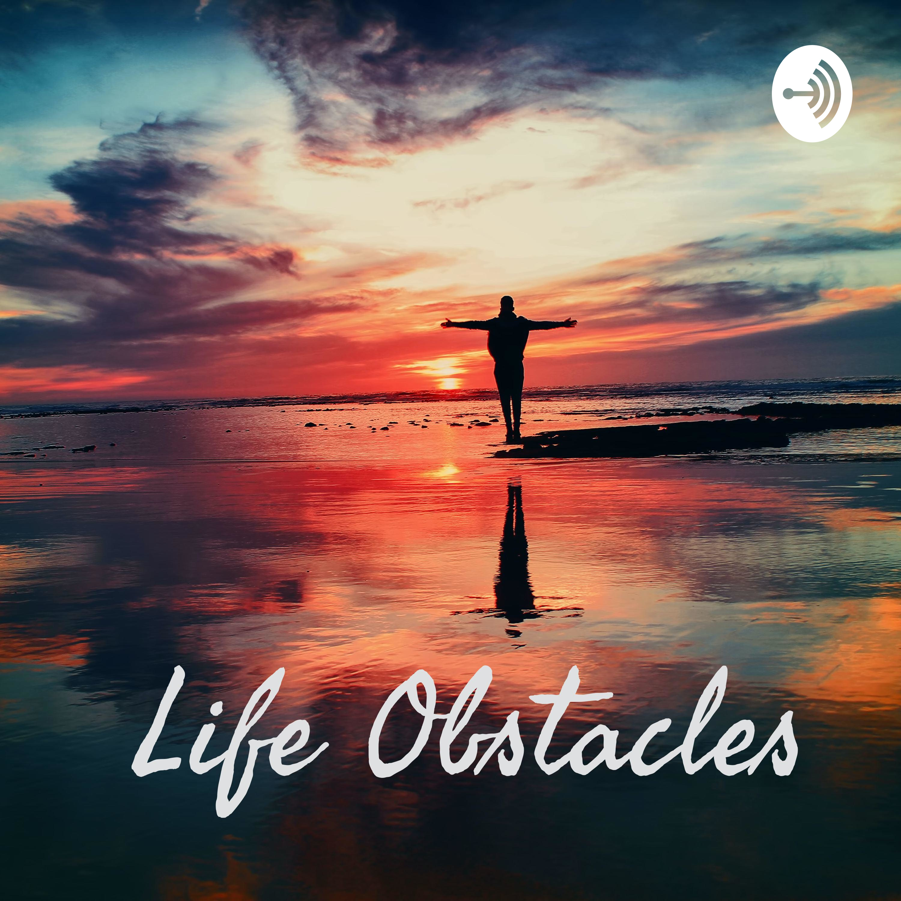 Life Obstacles