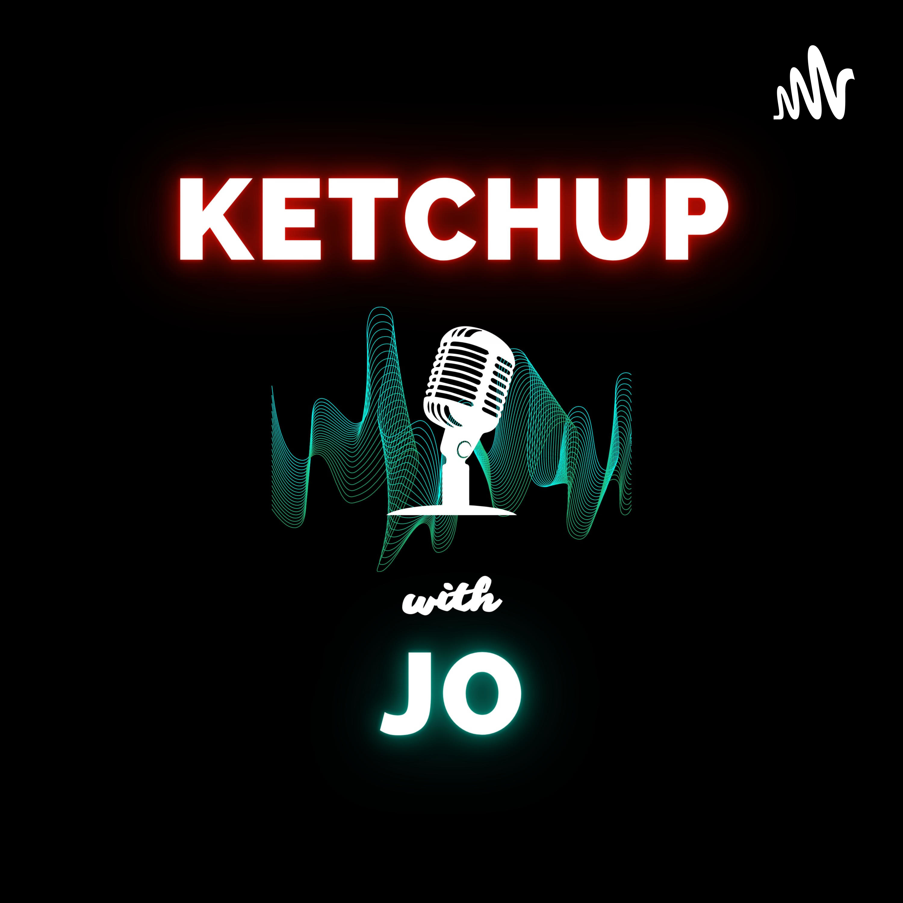 Ketchup with JO