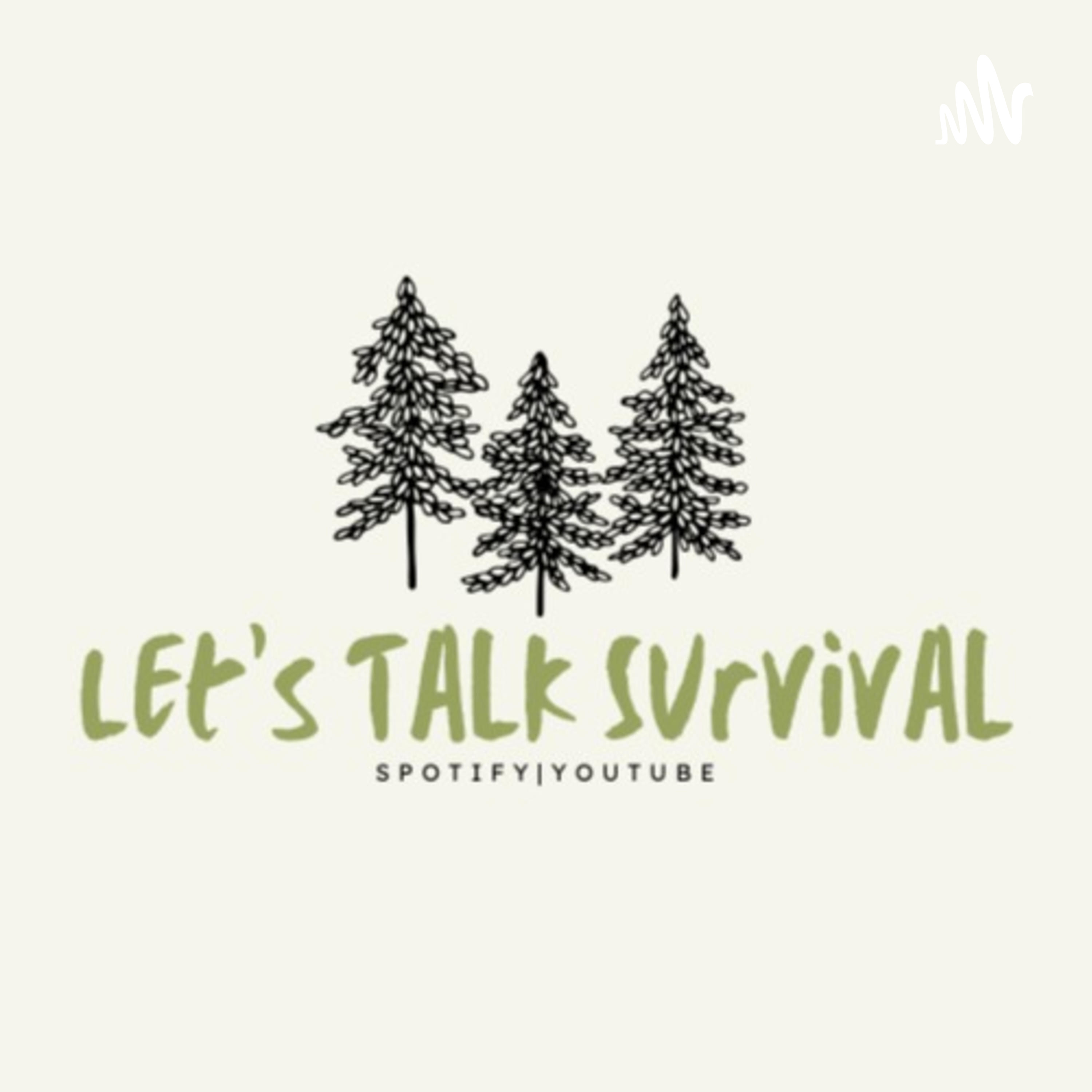 Lets Talk Survival