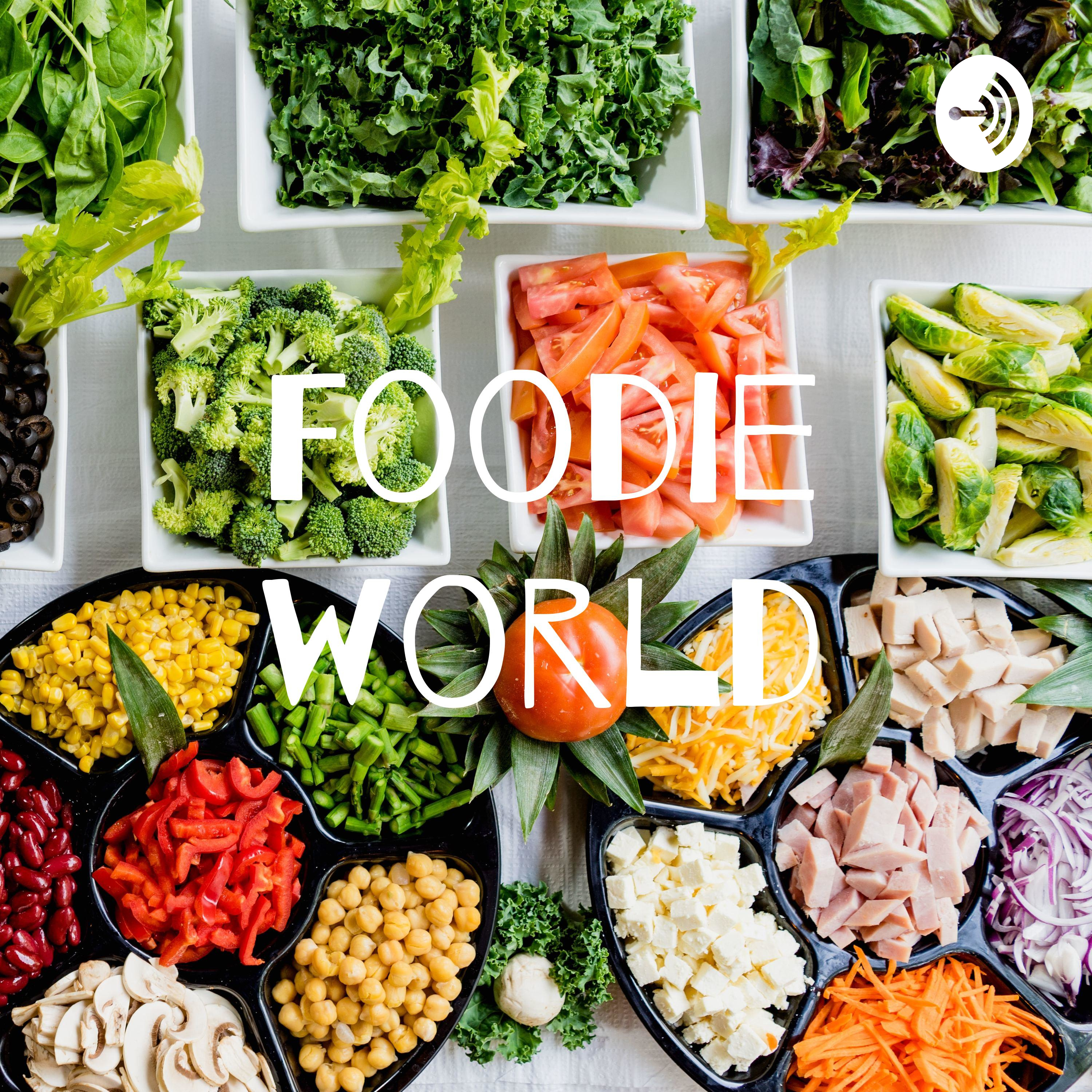 Foodie world