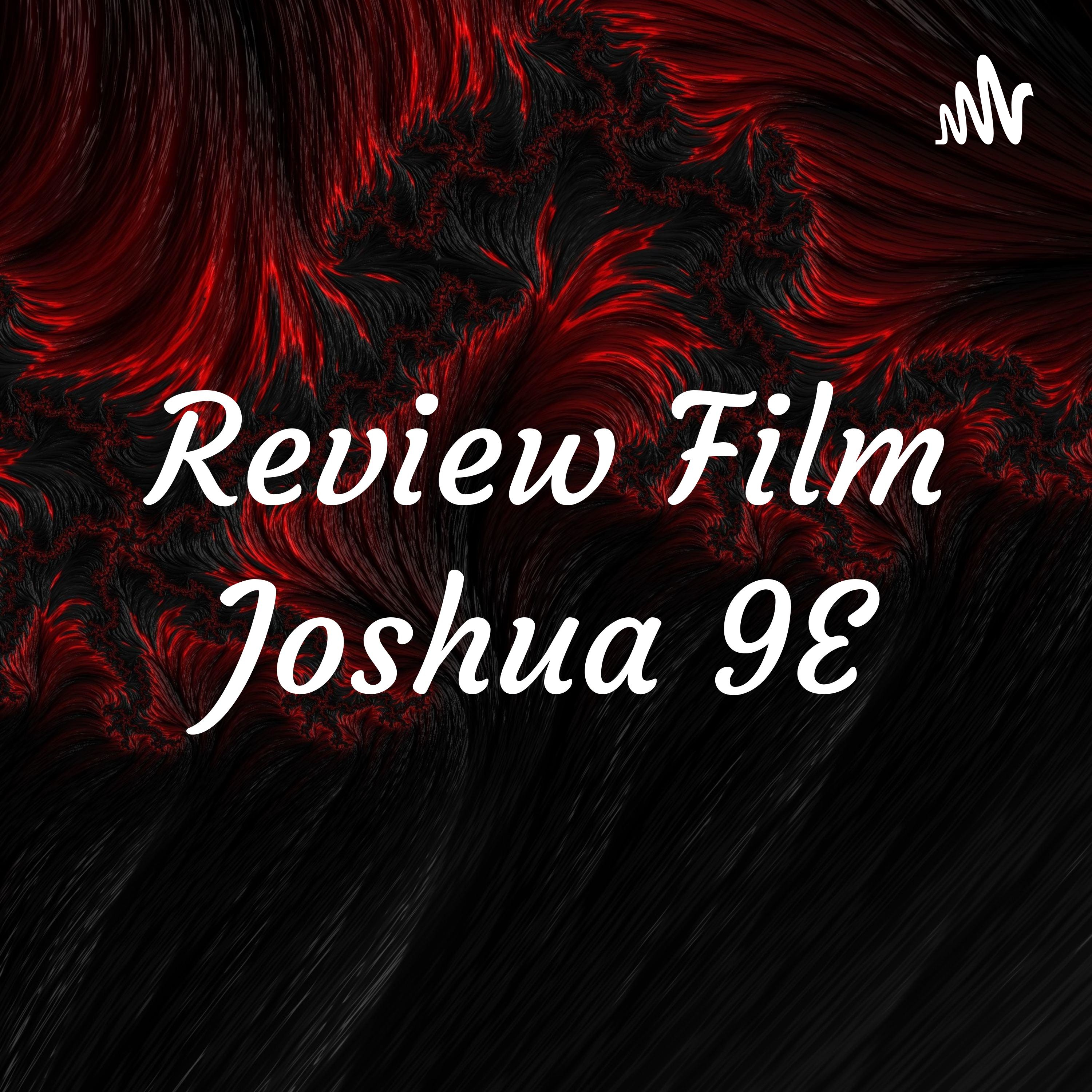 Review Film Joshua 9E cover art