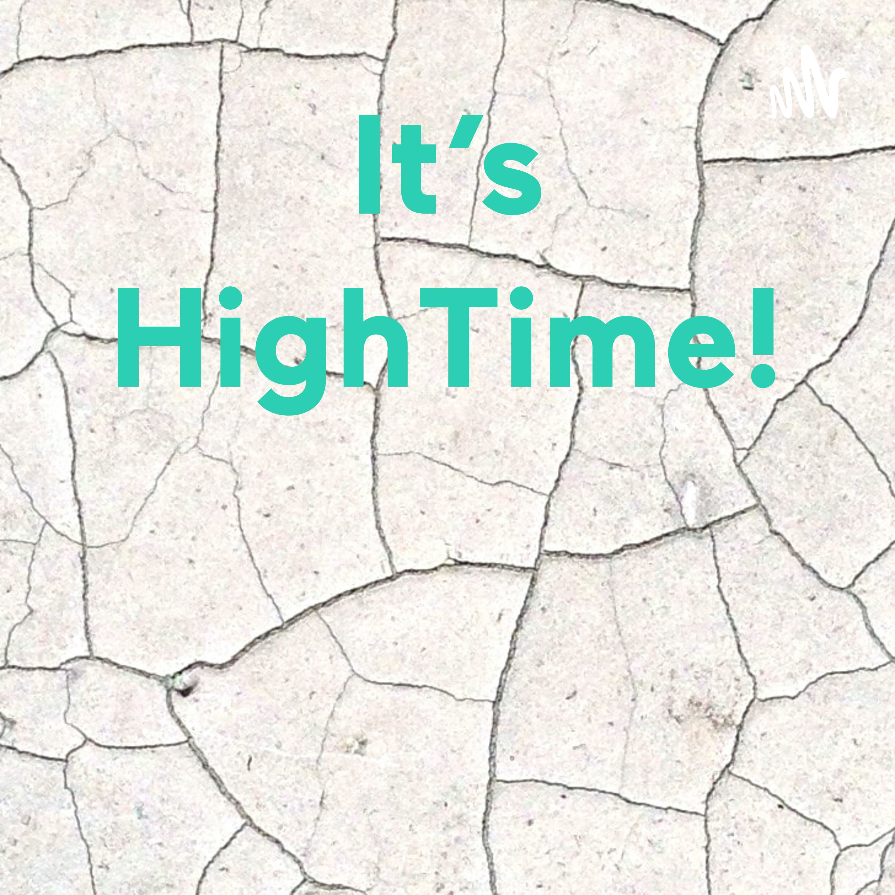 It\'s HighTime!