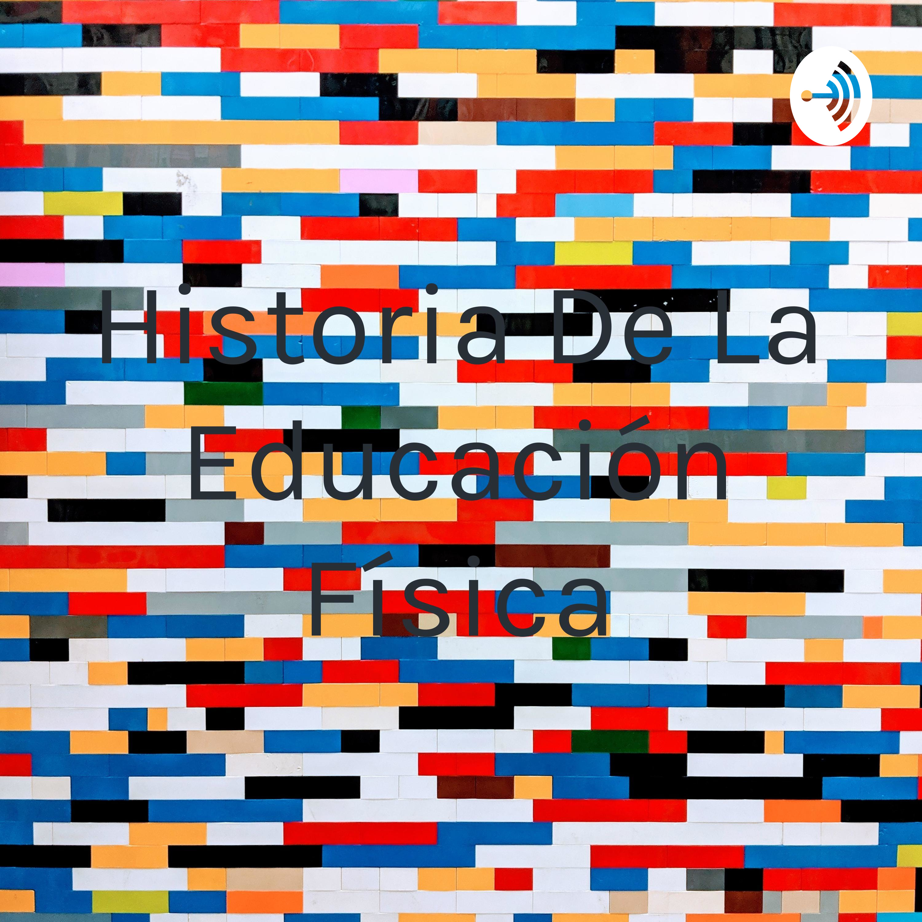 Historia De La Educación Física