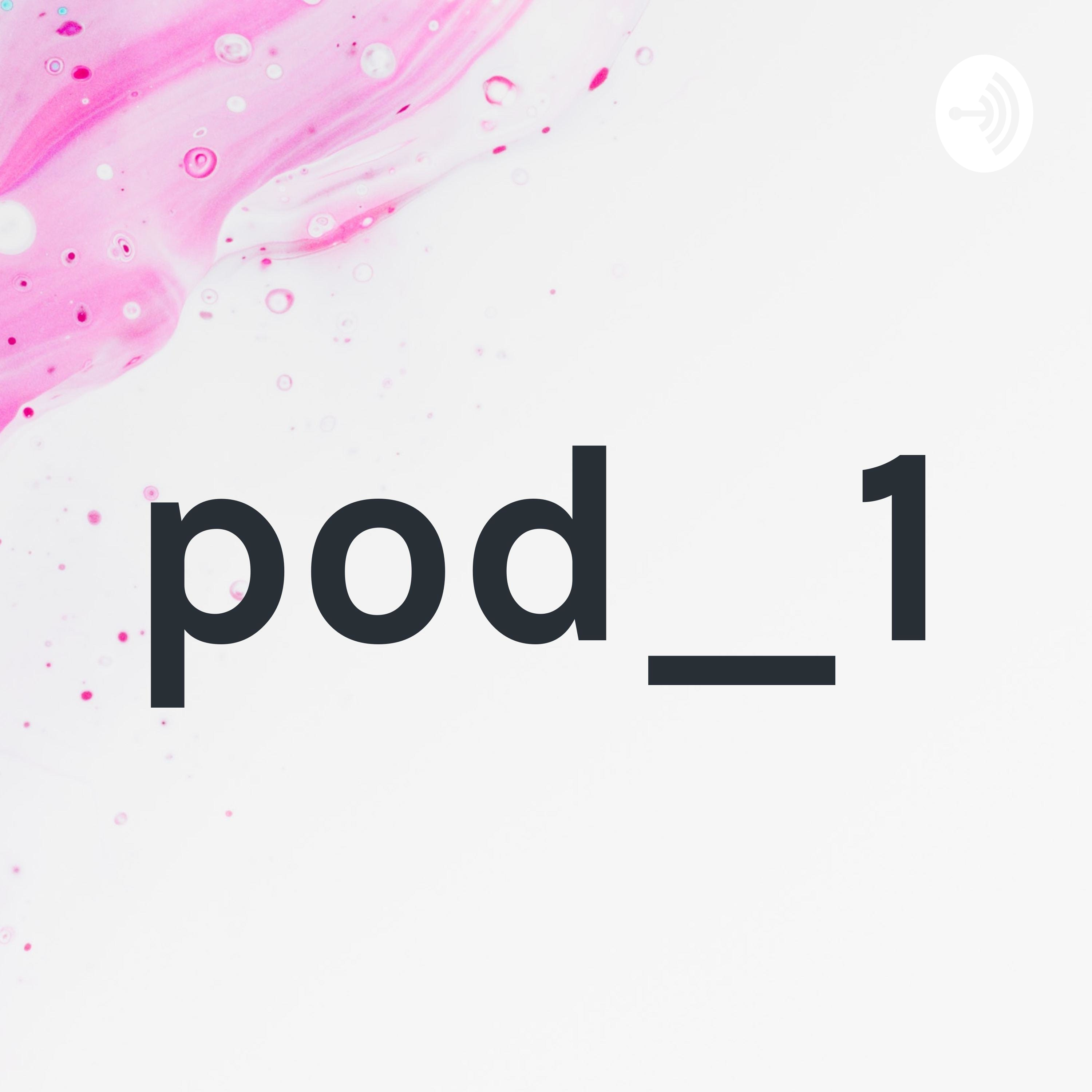 pod_1