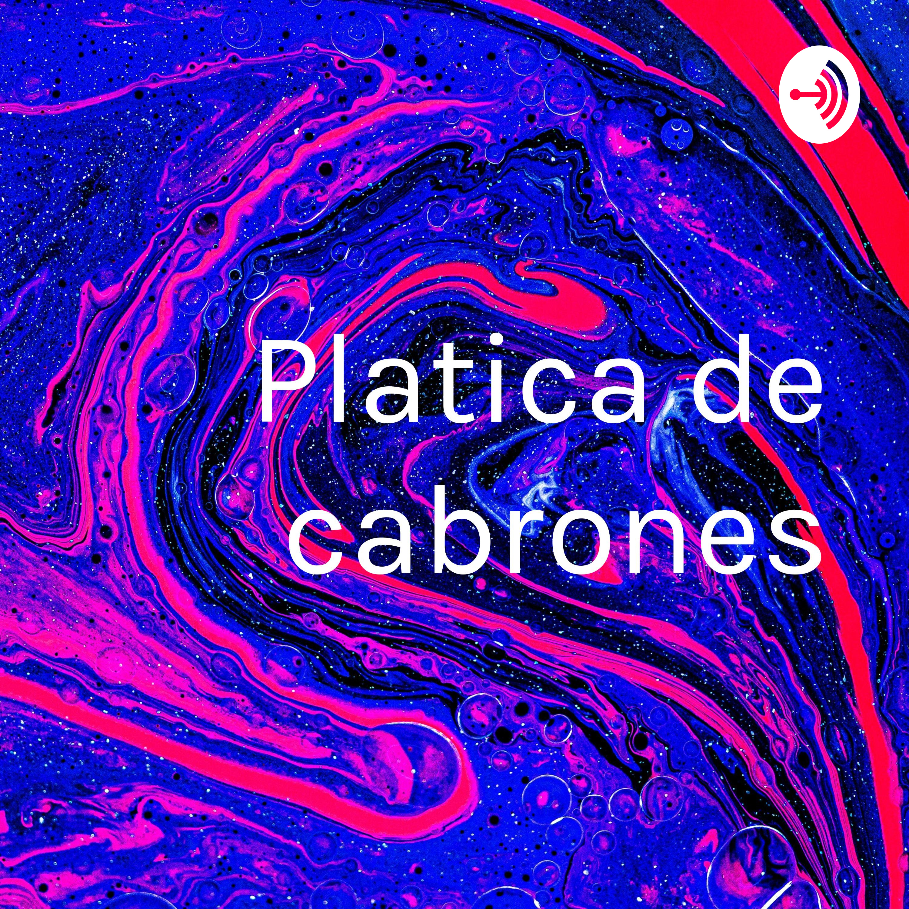 Platica de cabrones