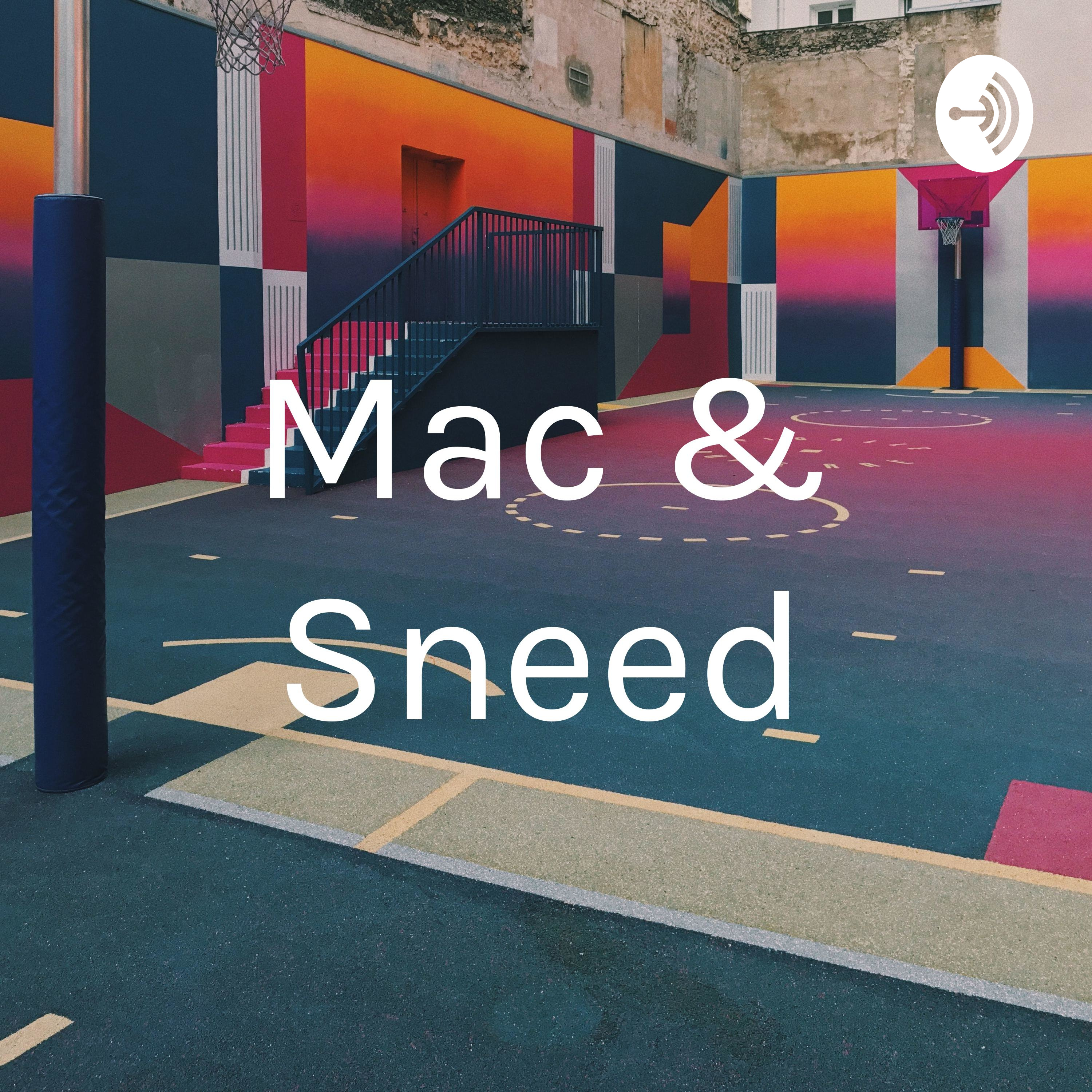 Mac & Sneed