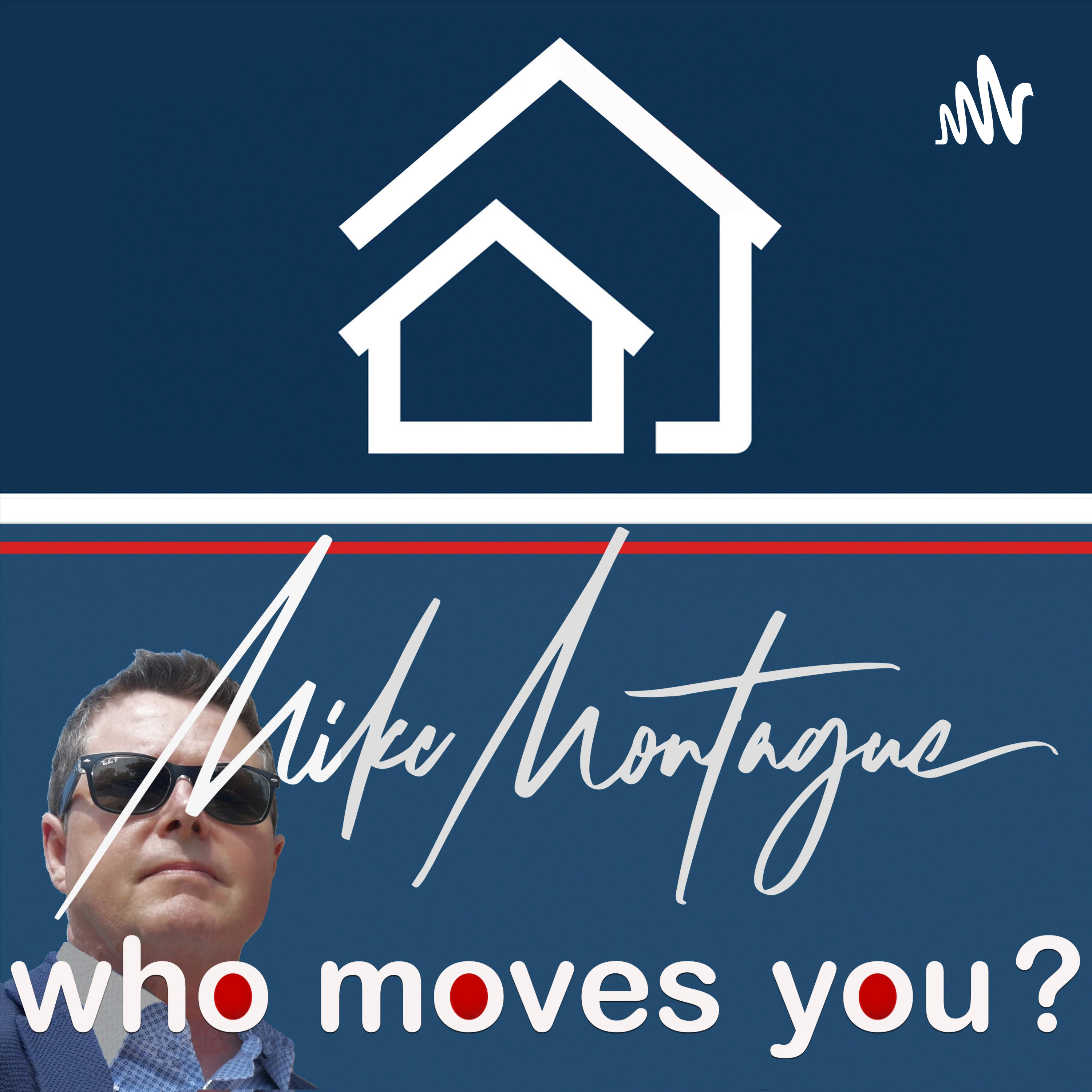 Who Moves You? Ontario\'s real estate podcast with man about town Mike Montague