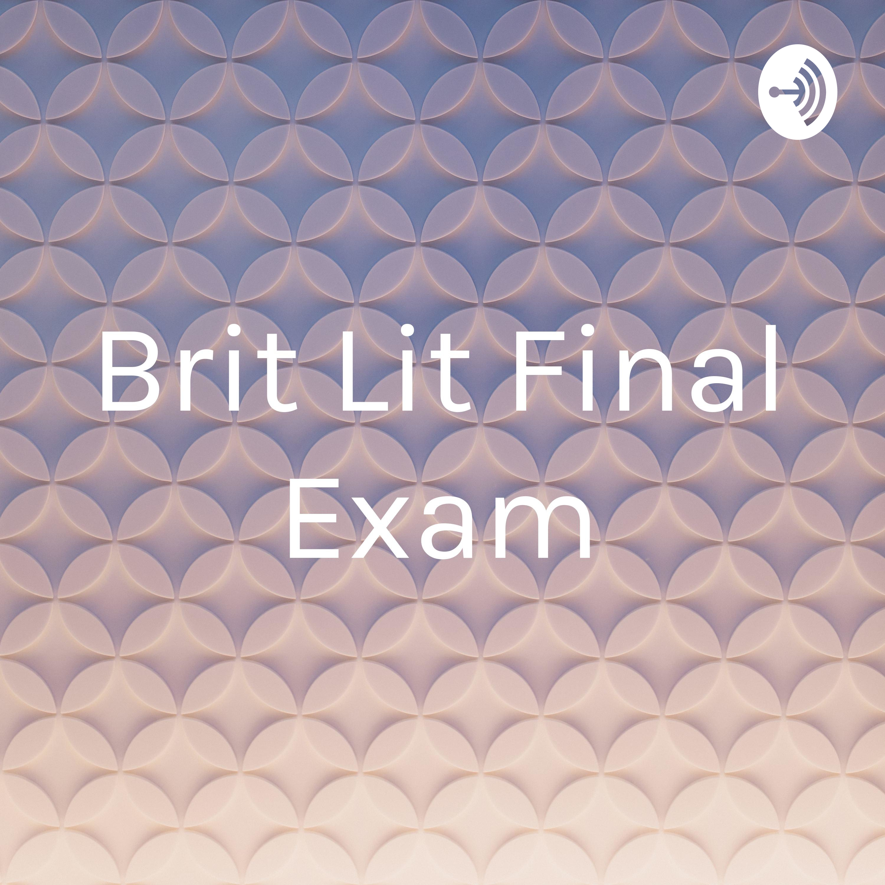 Brit Lit Final Exam