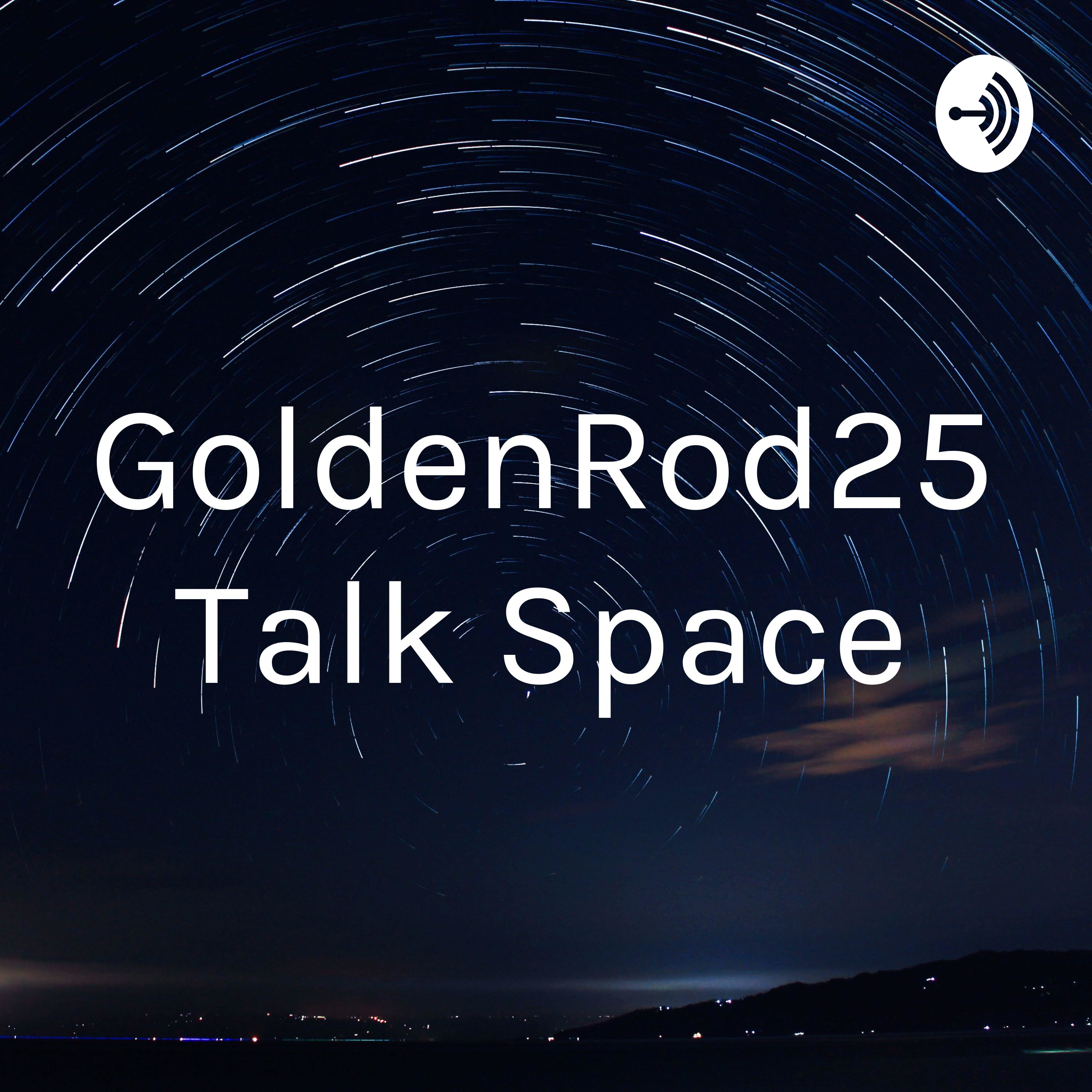 GoldenRod25 Talk Space