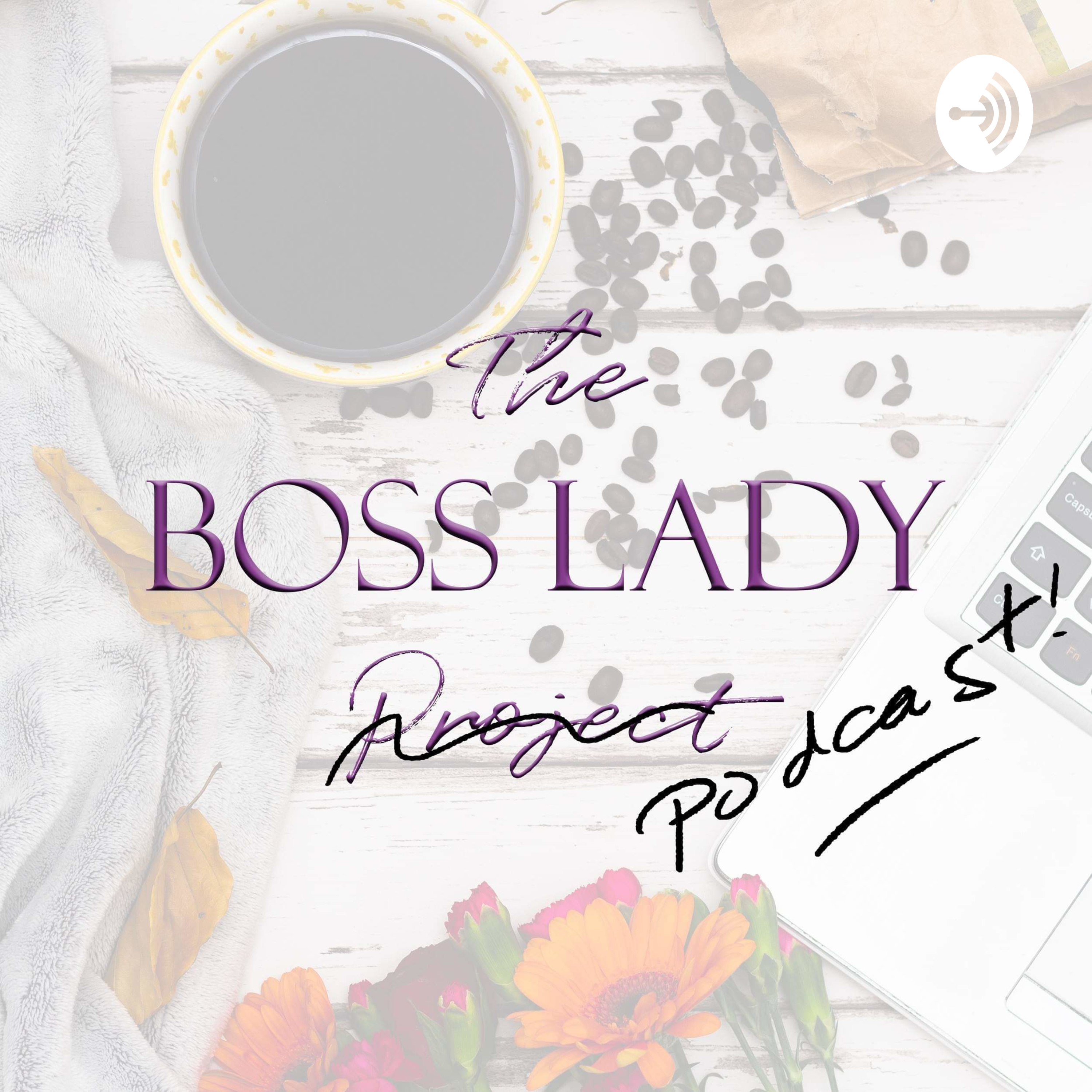 The Boss Lady Project