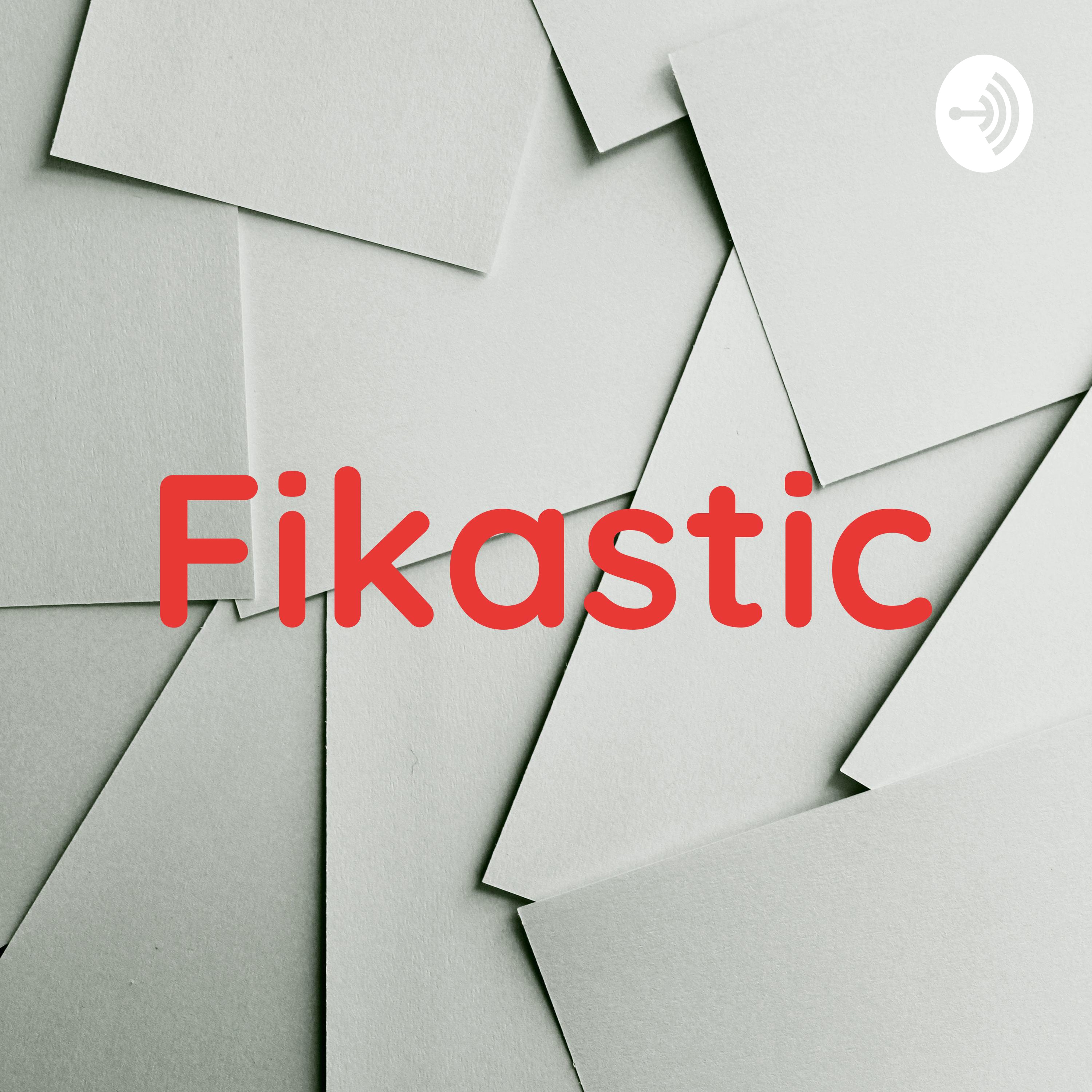 Fikastic