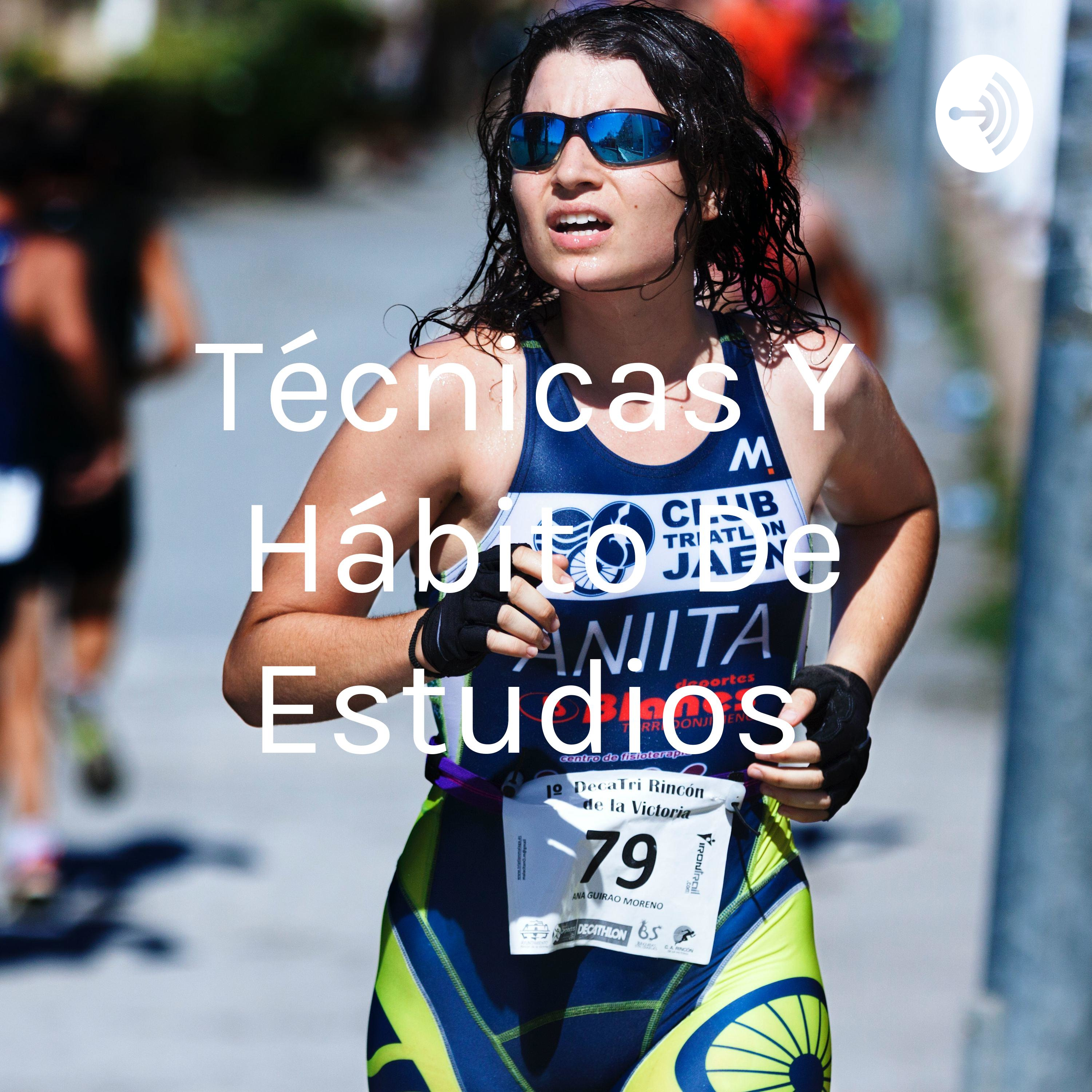 Técnicas Y Hábito De Estudios 