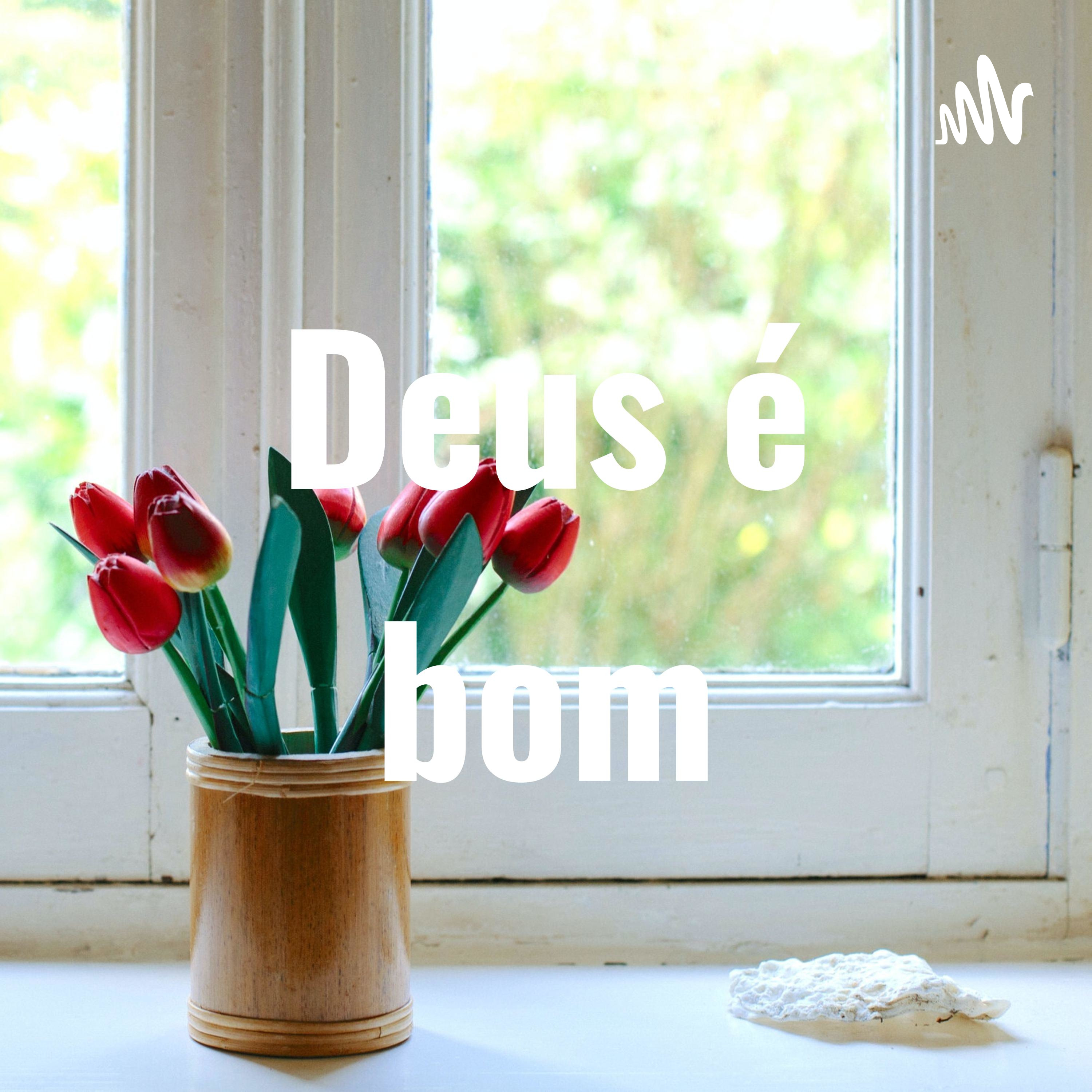 Deus é bom