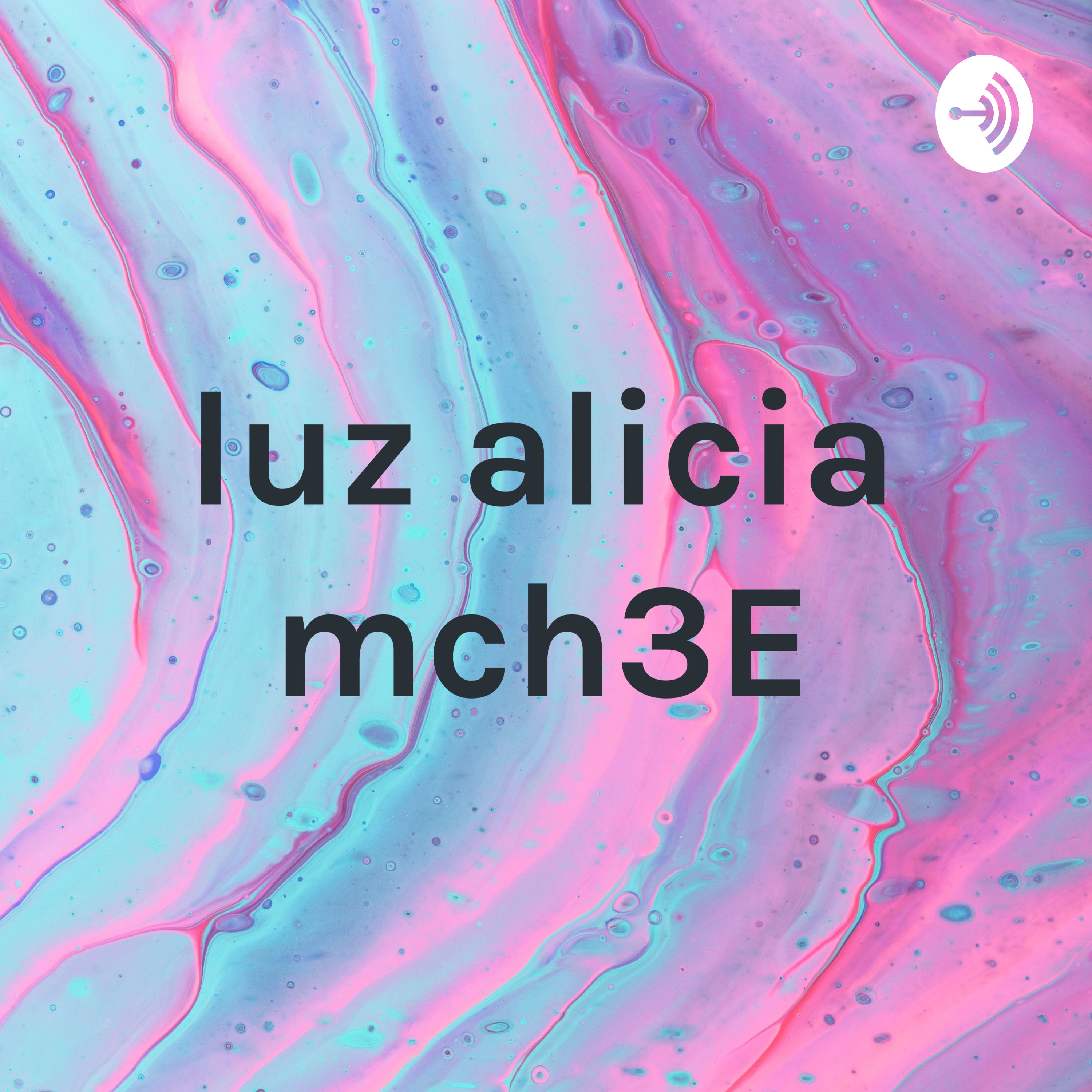 luz alicia mch3E