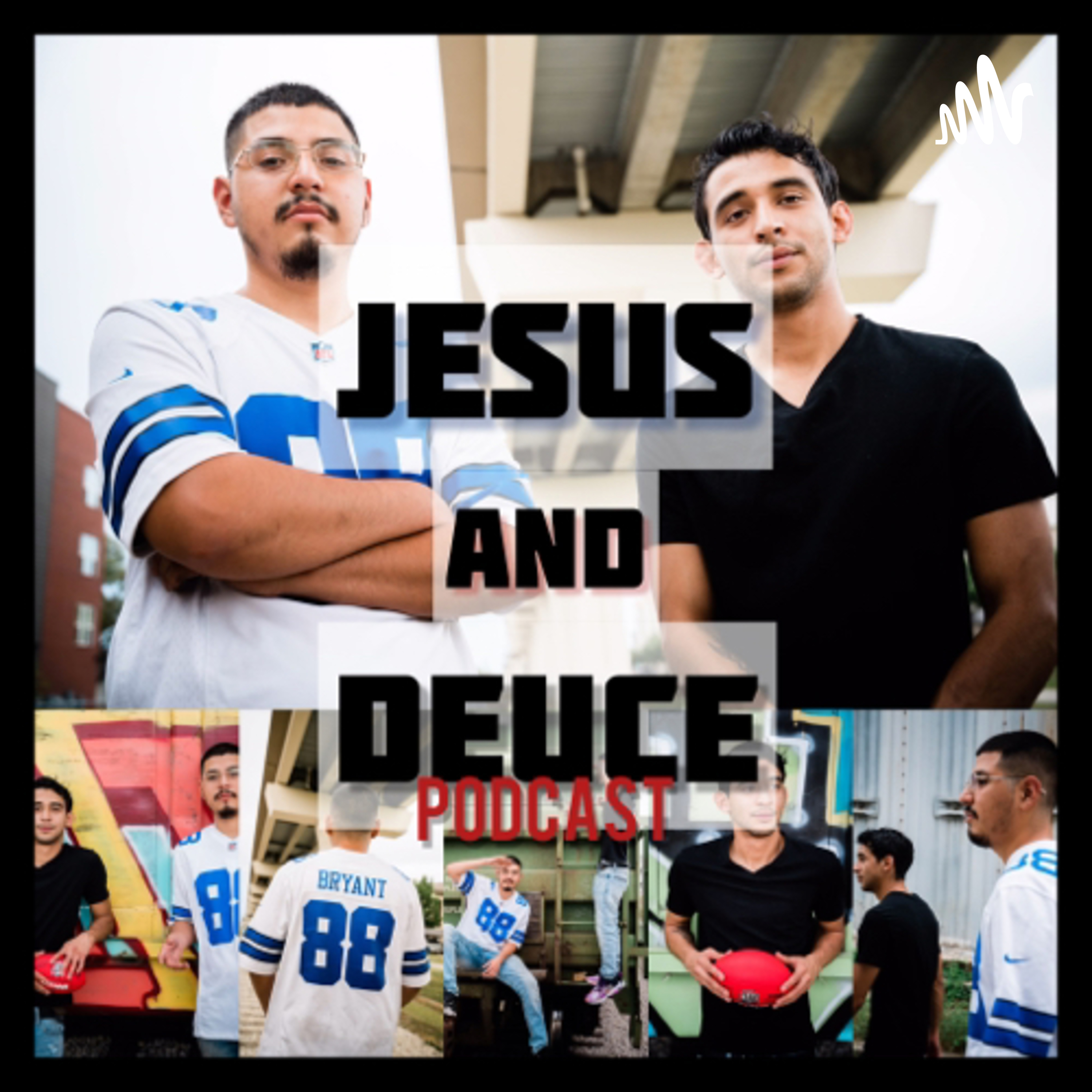 Jesus & Deuce Podcast