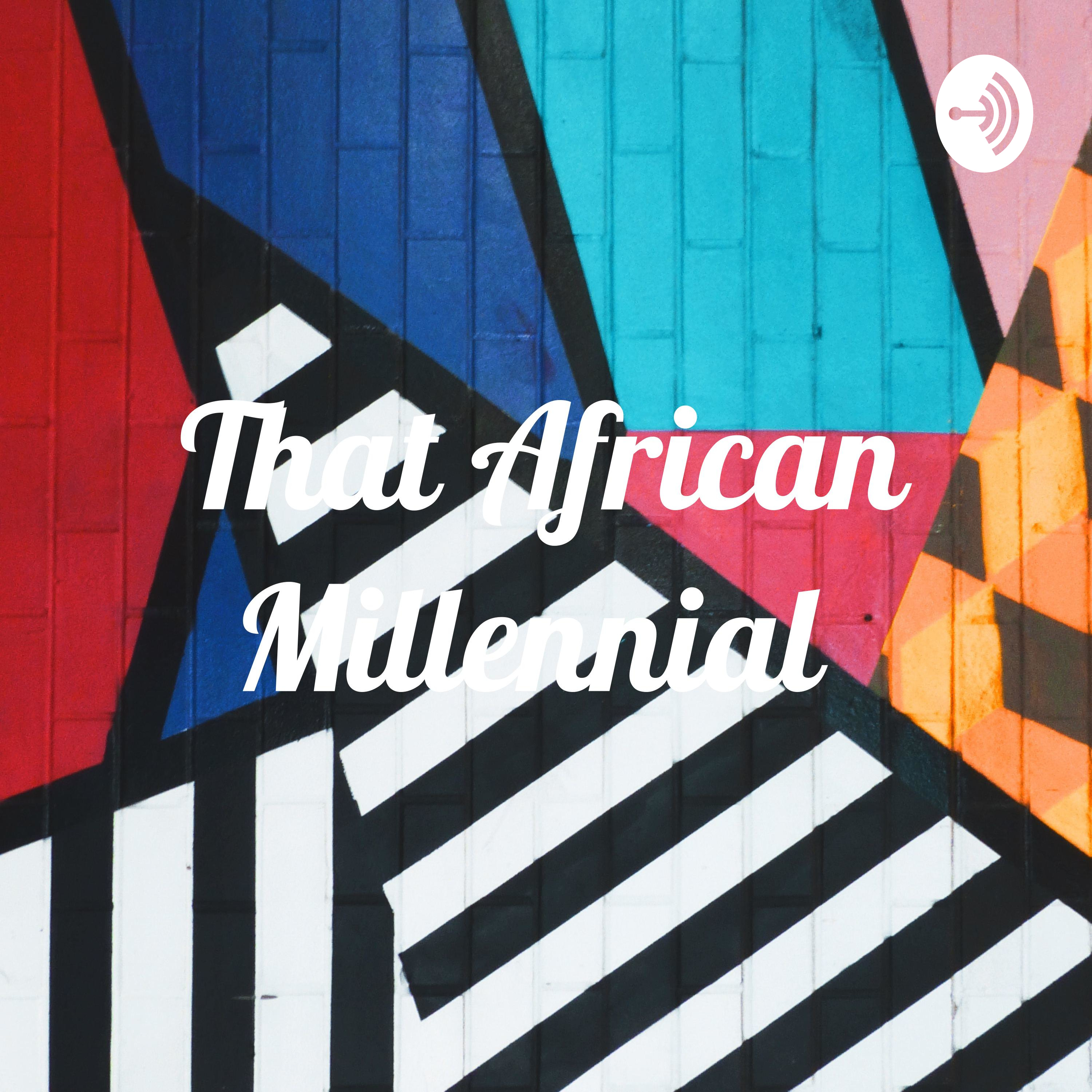 That African Millennial 