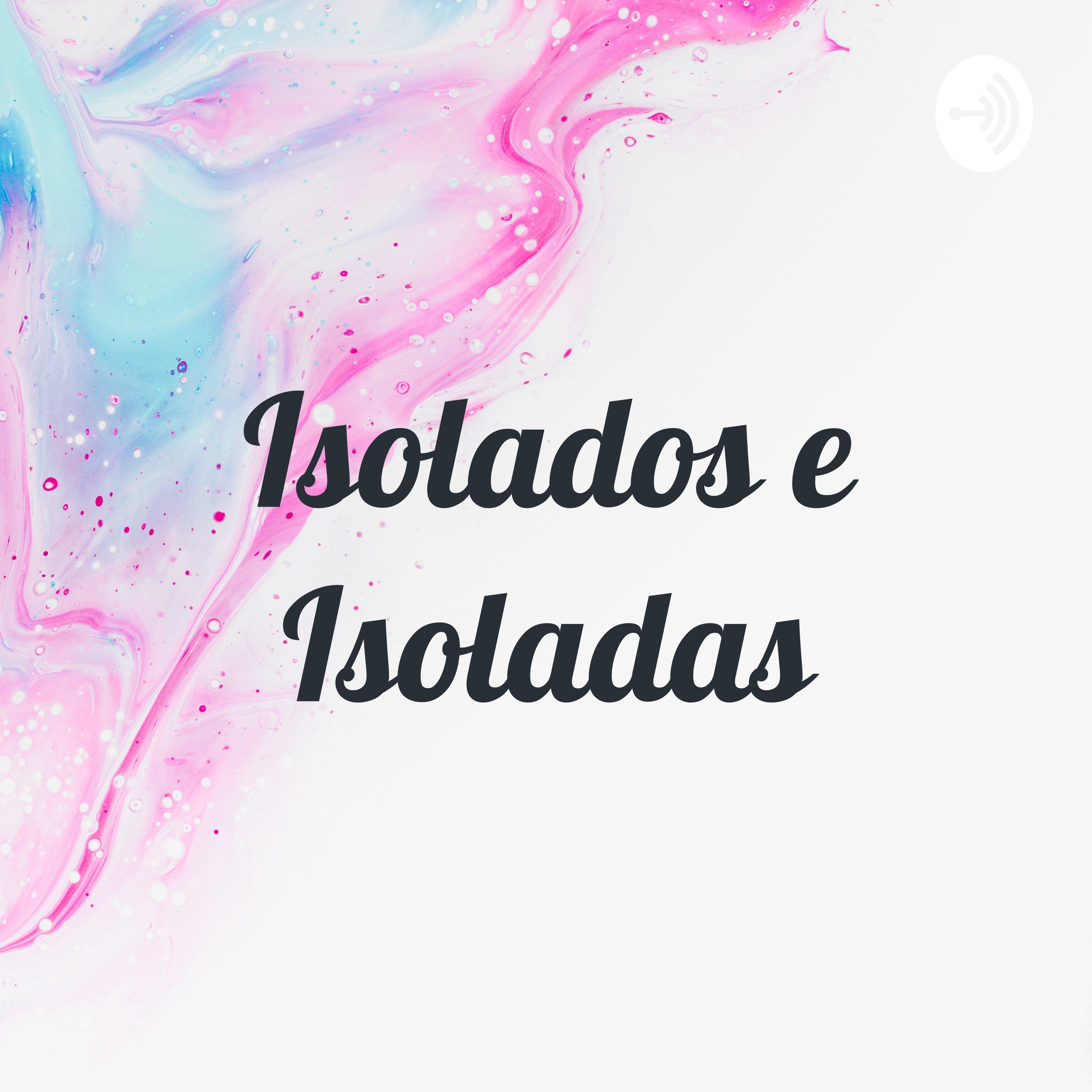 Isolados e Isoladas