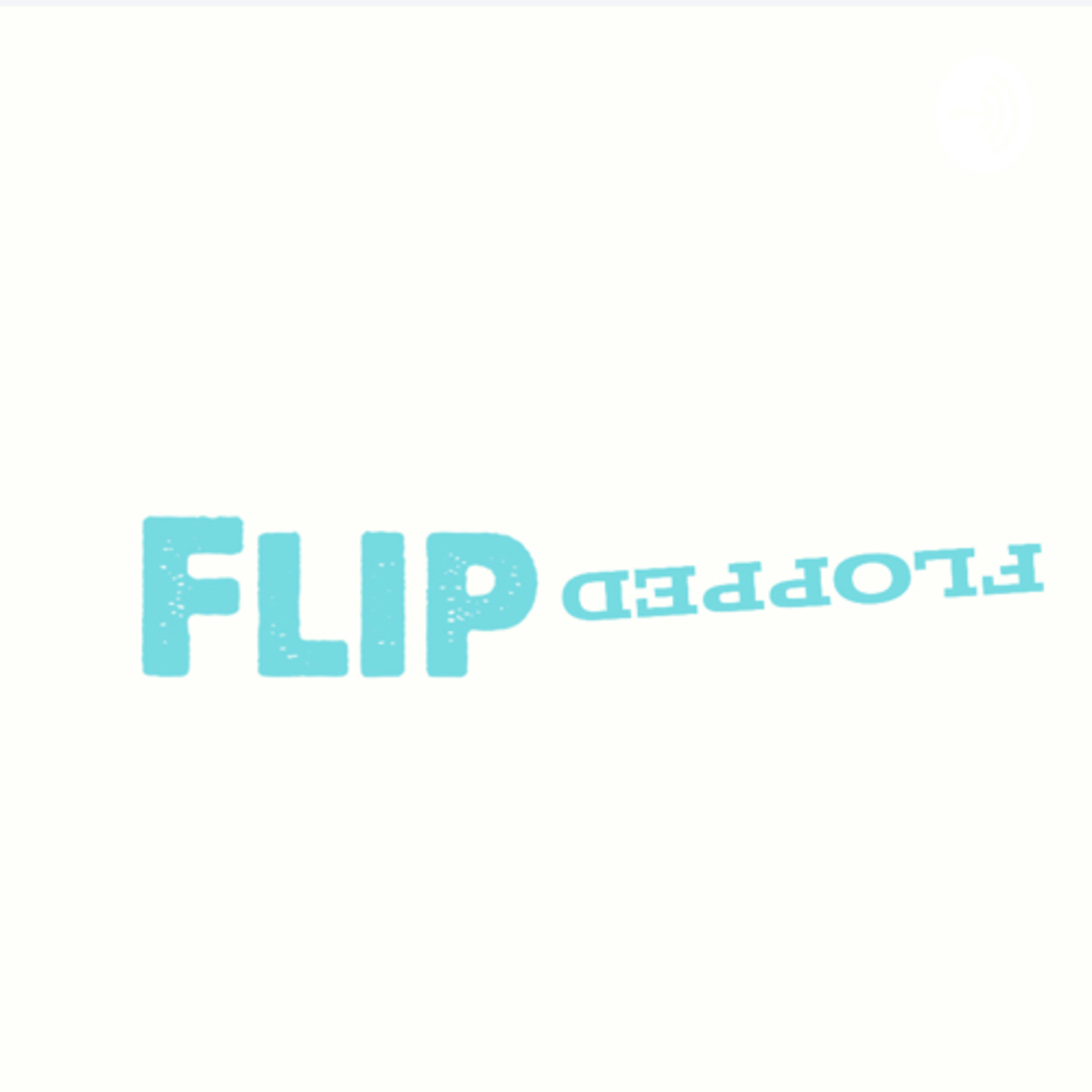 Flip flopped 