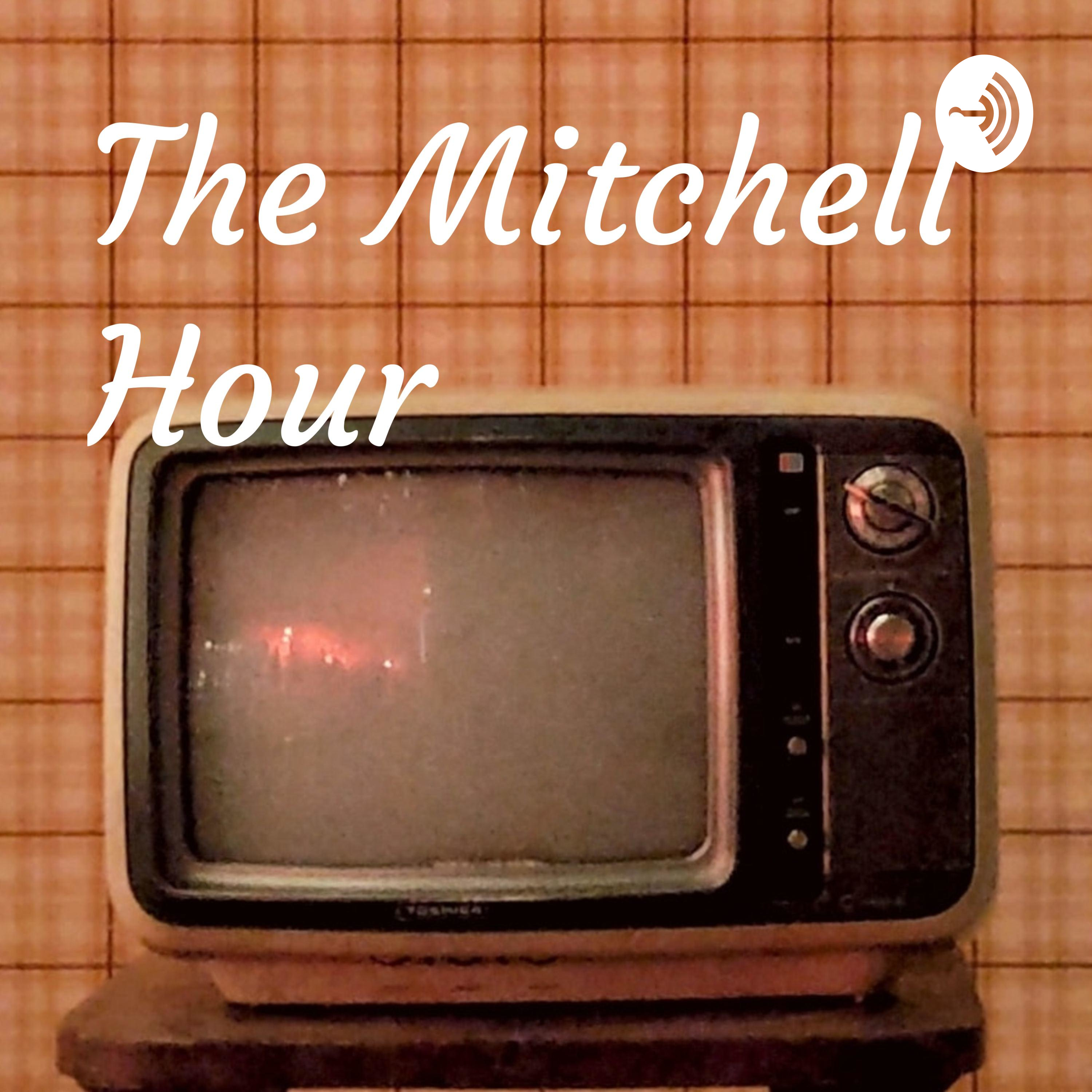 The Mitchell Hour