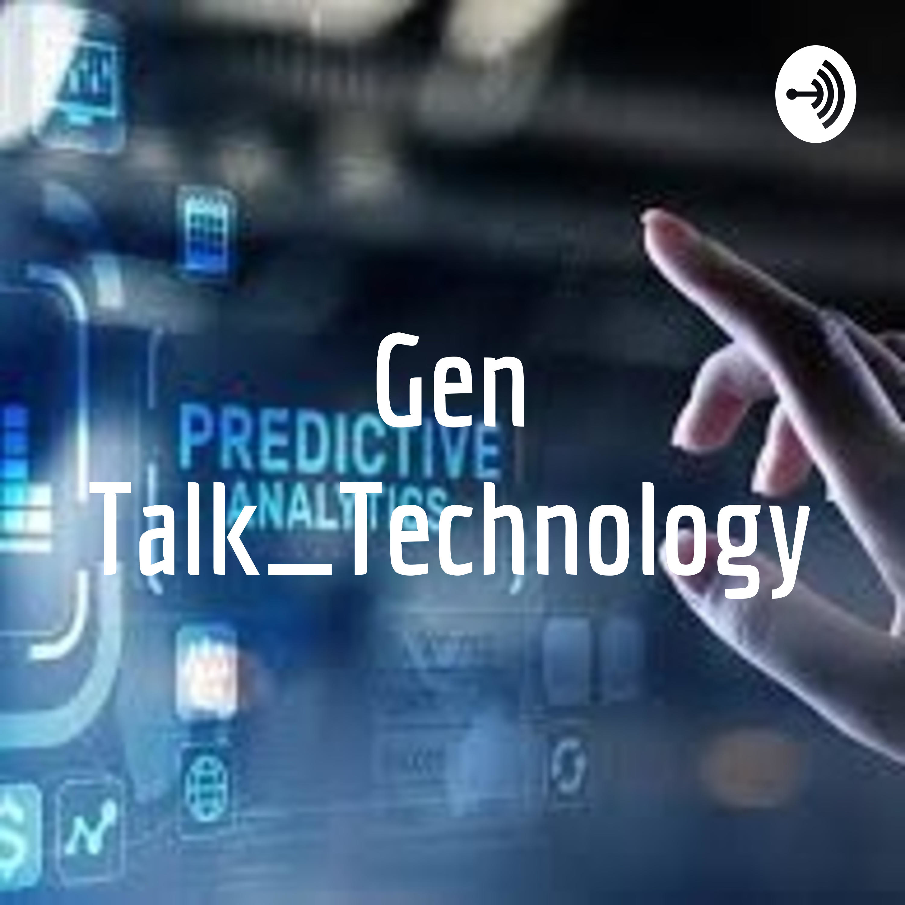 Gen Talk_Technology