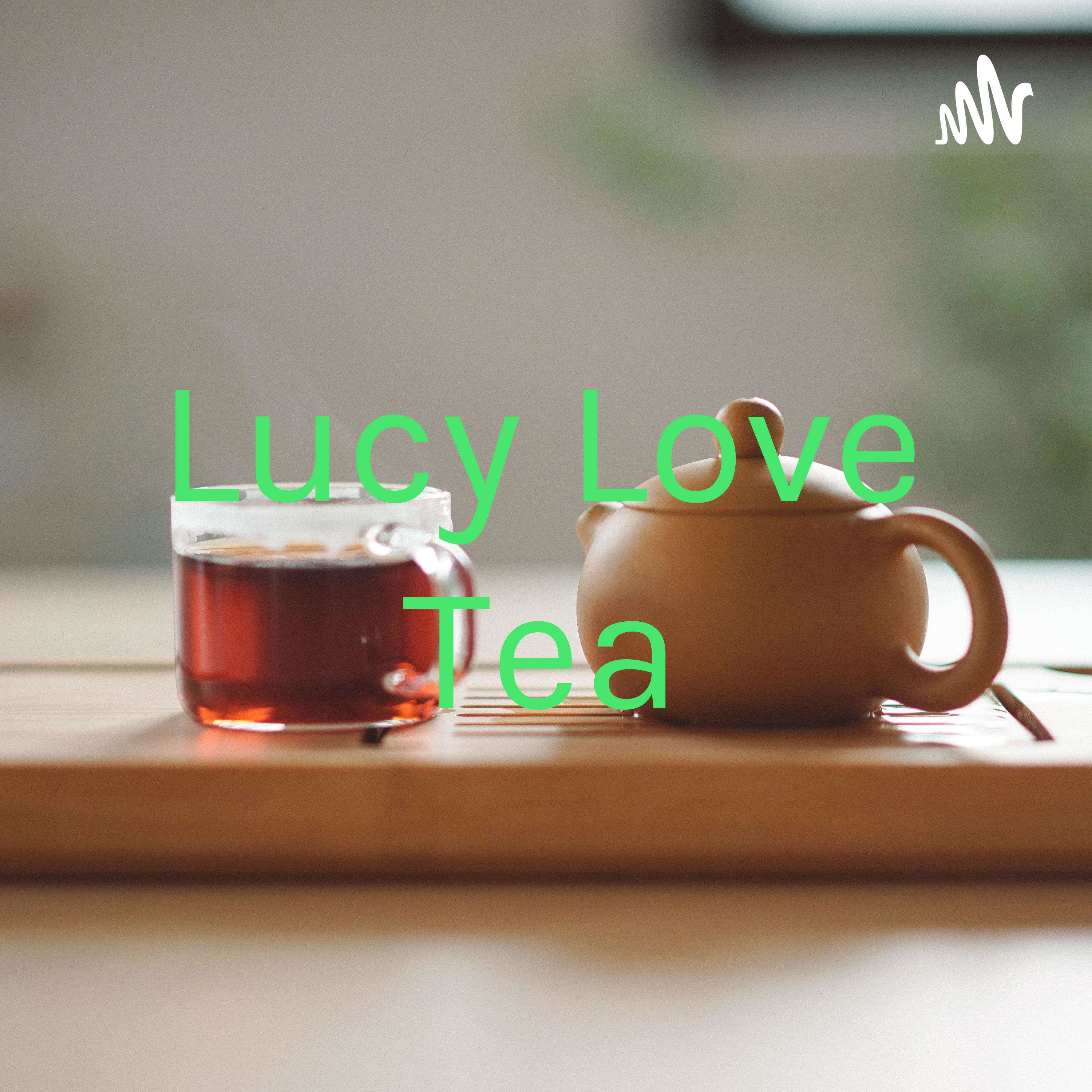 Lucy Love Tea