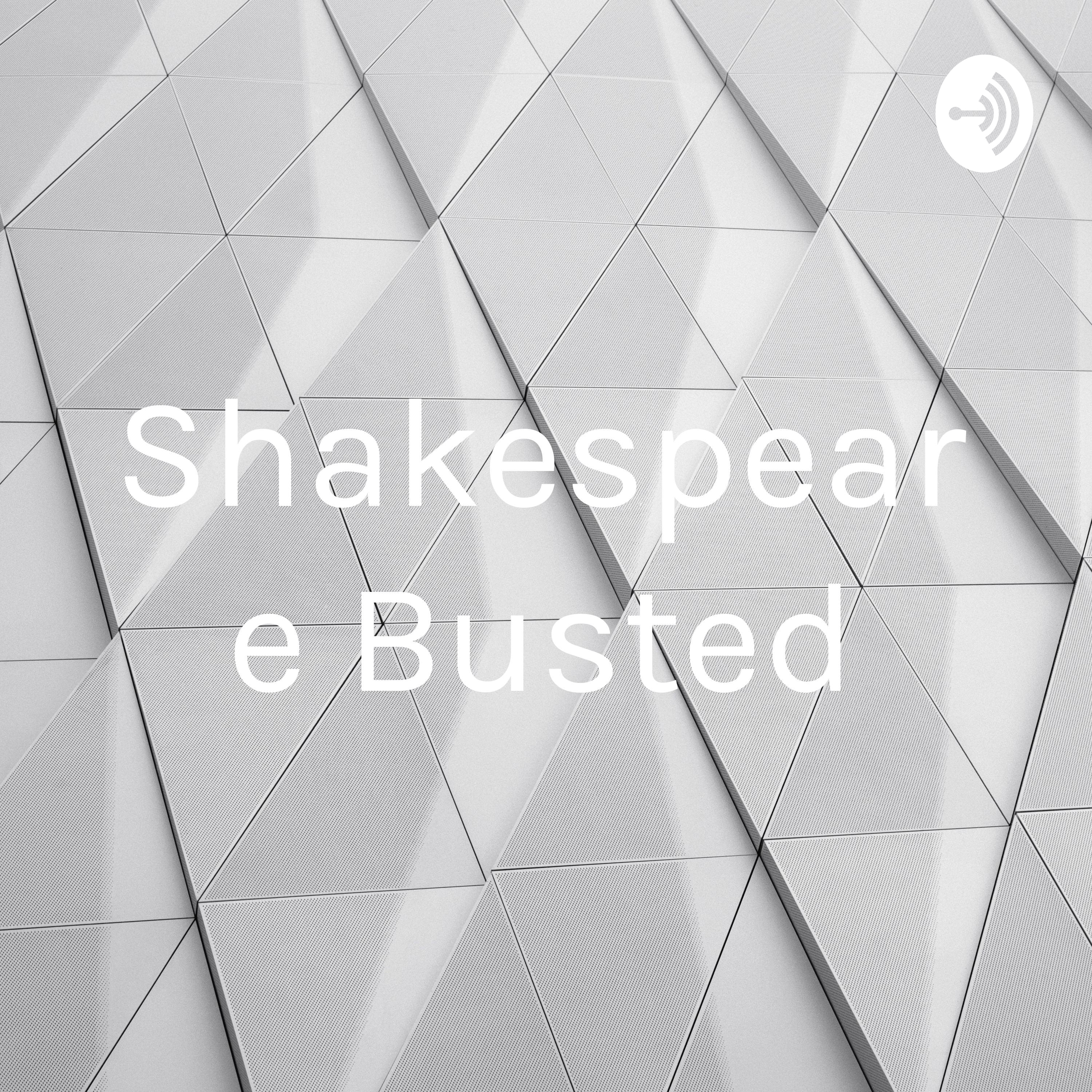 Shakespeare Busted