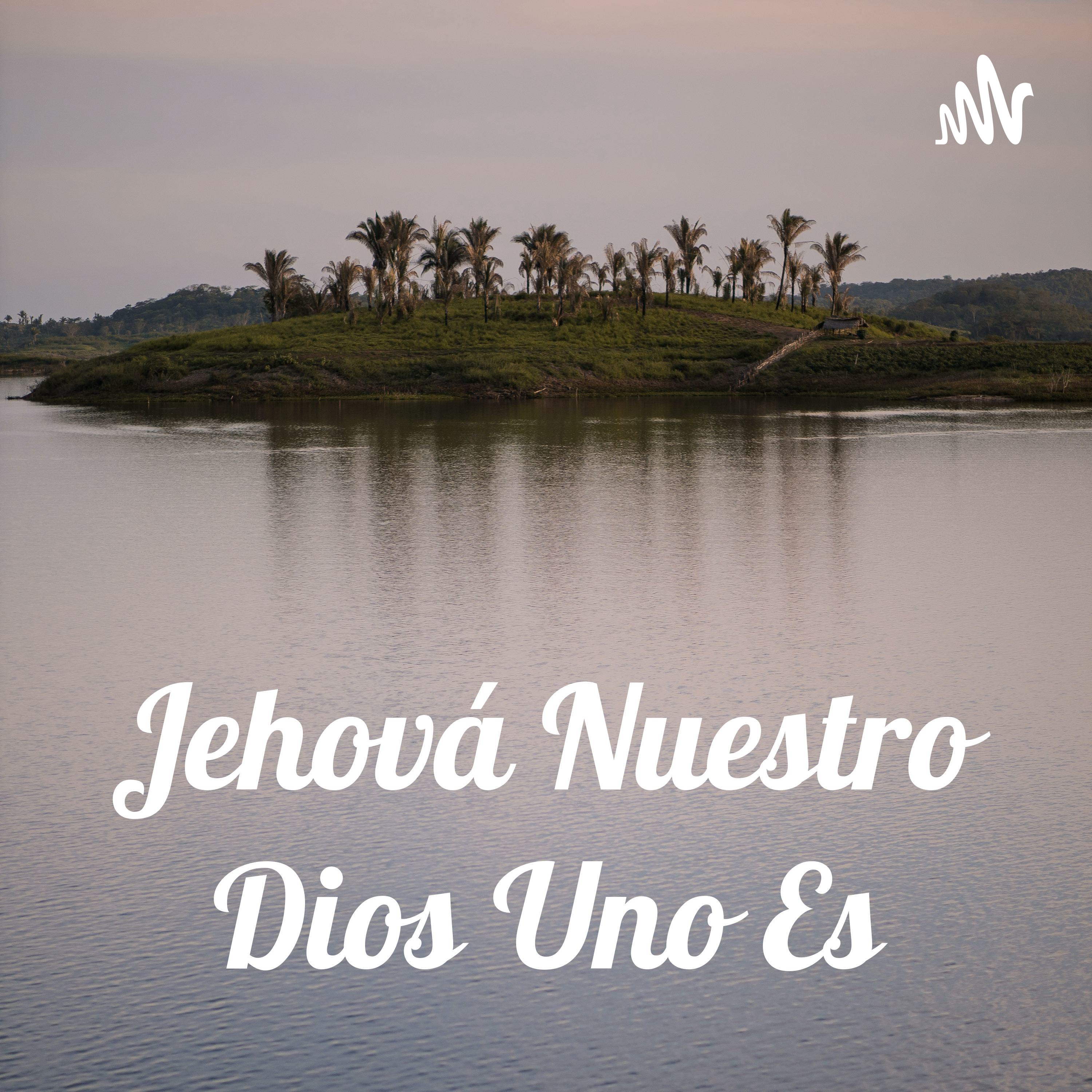 Jehová Nuestro Dios Uno Es cover art