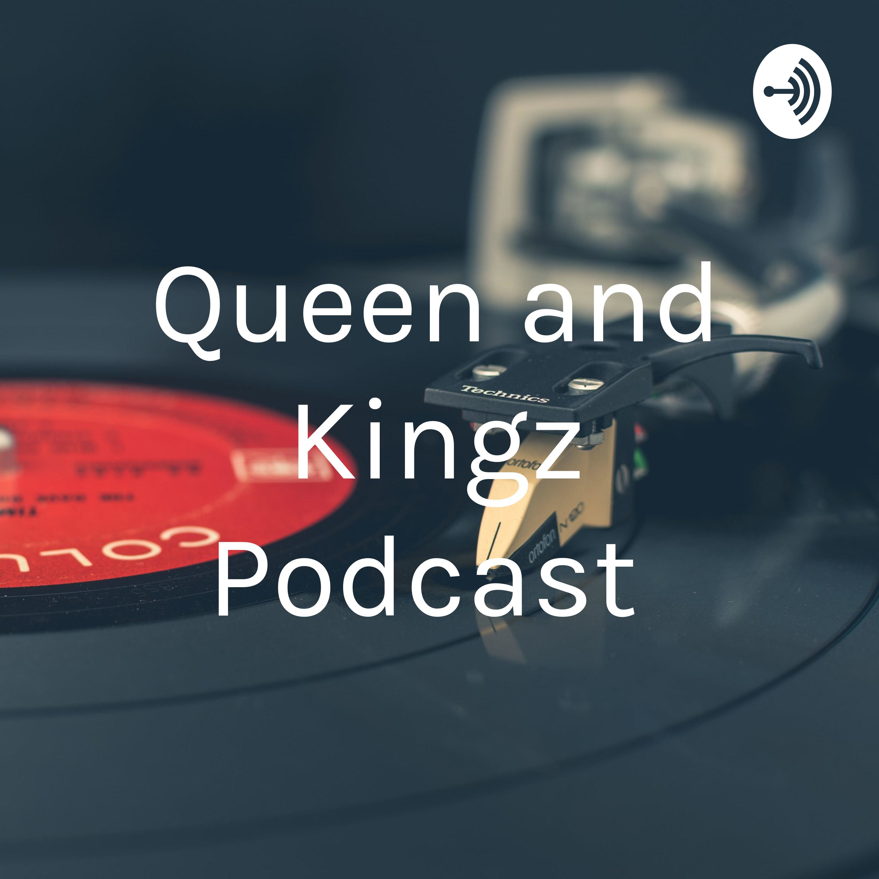 Queen and Kingz Podcast cover art