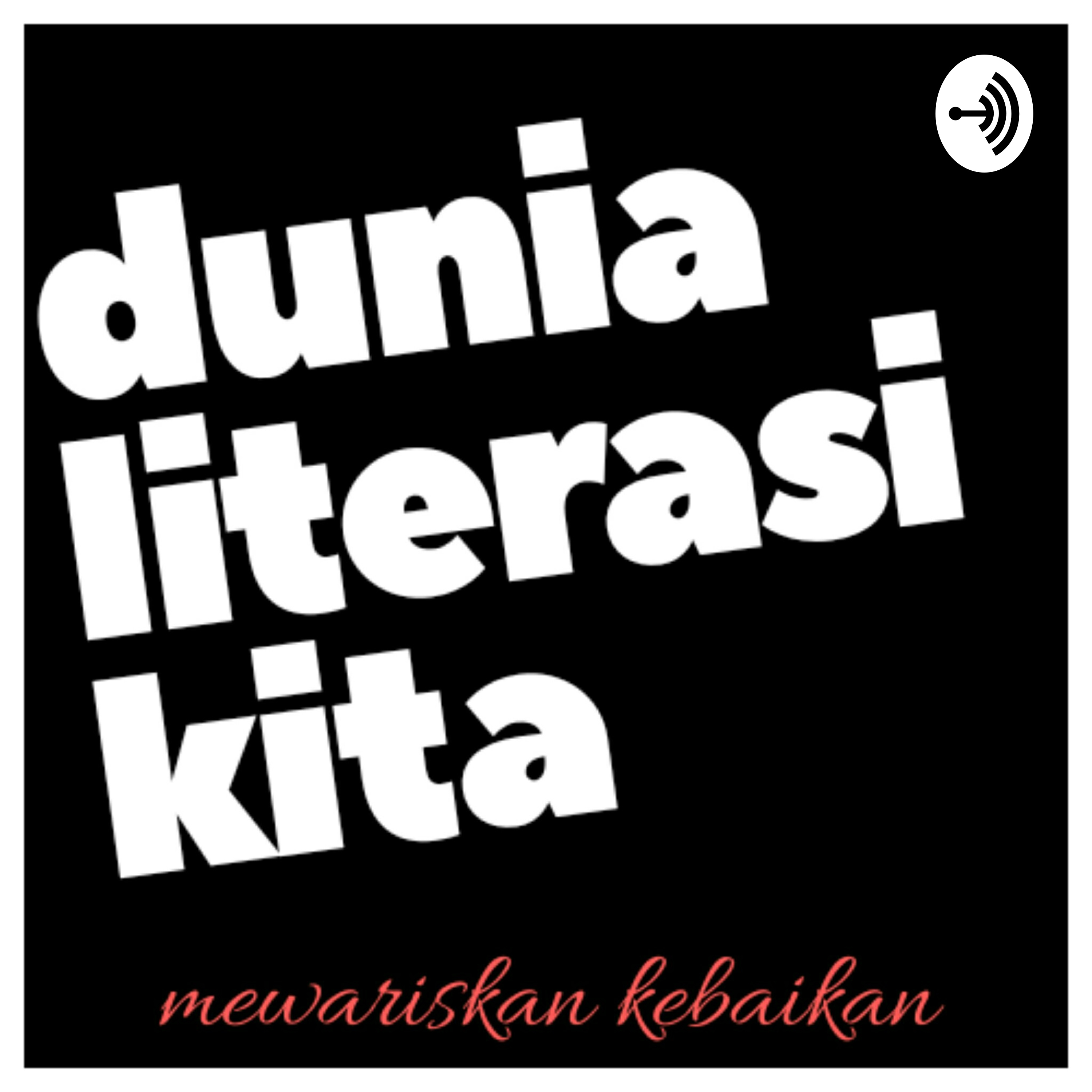 Dunia Literasi Kita