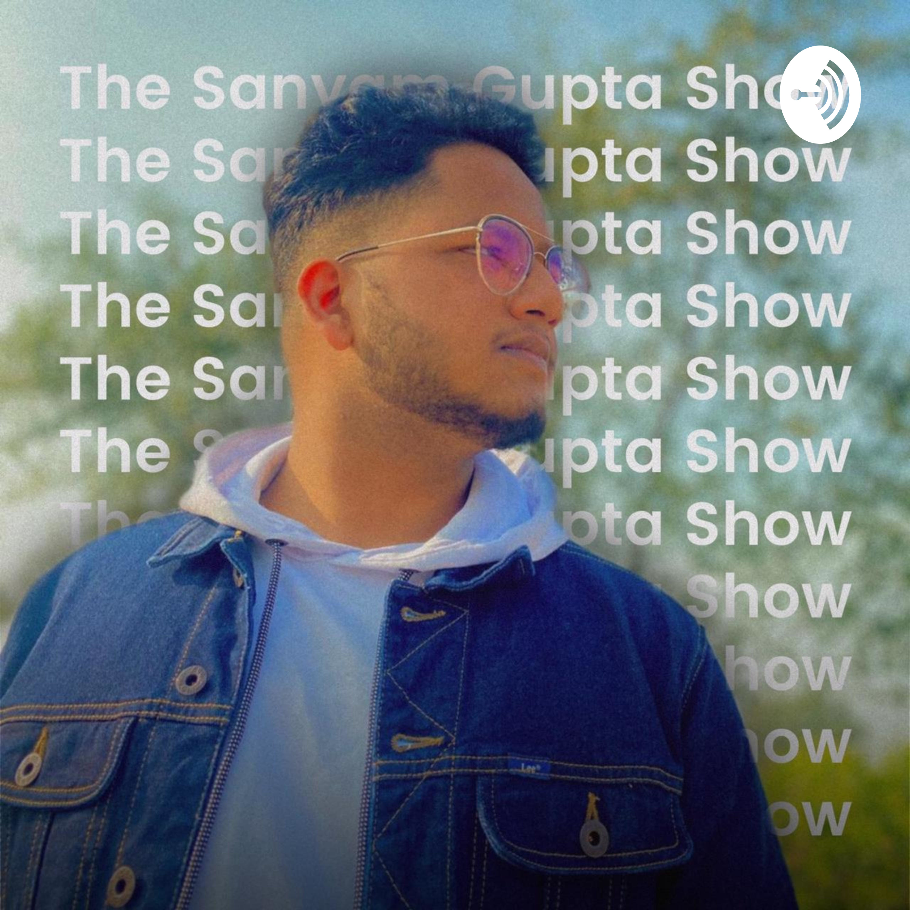 The Sanyam Gupta Show podcast artwork