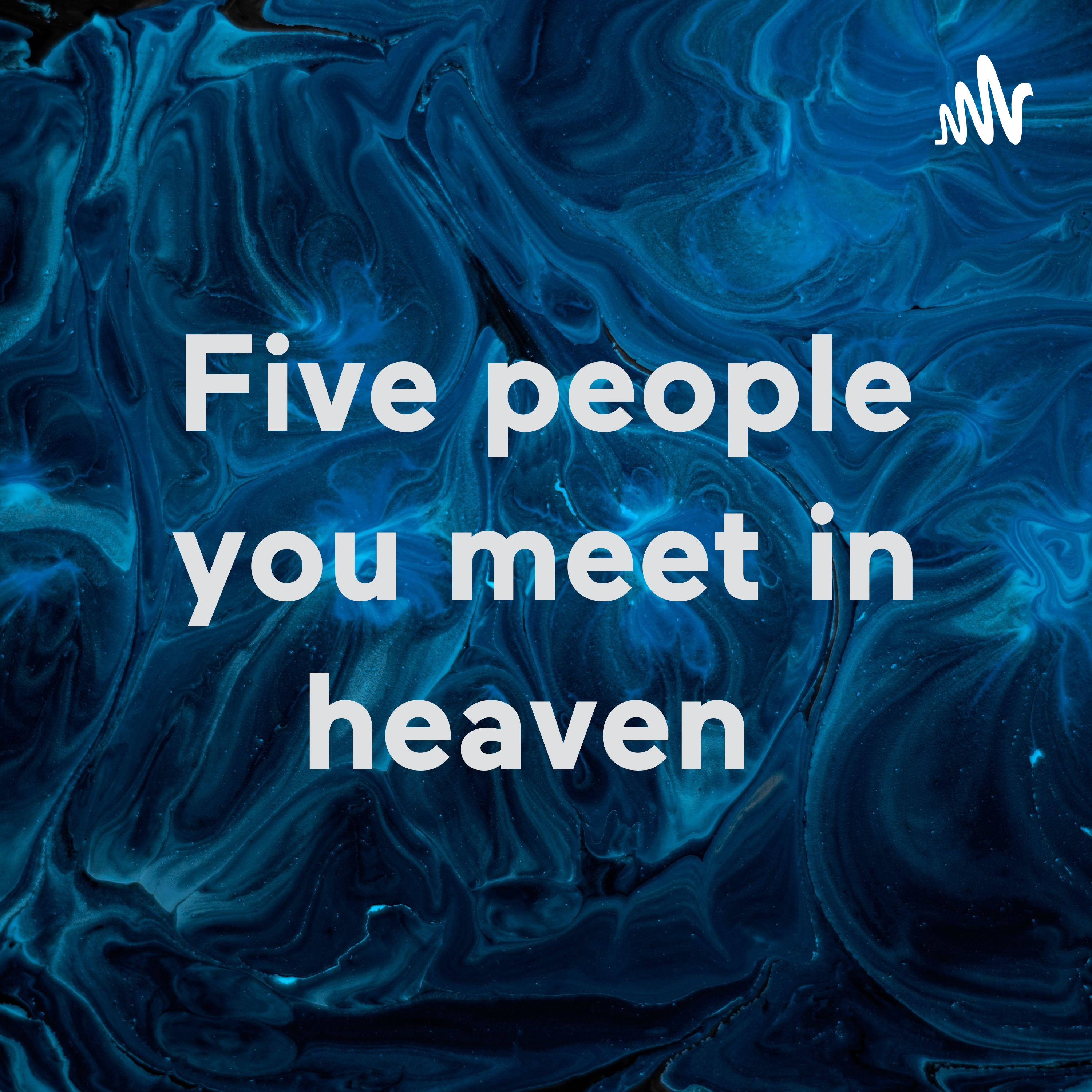 Five people you meet in heaven