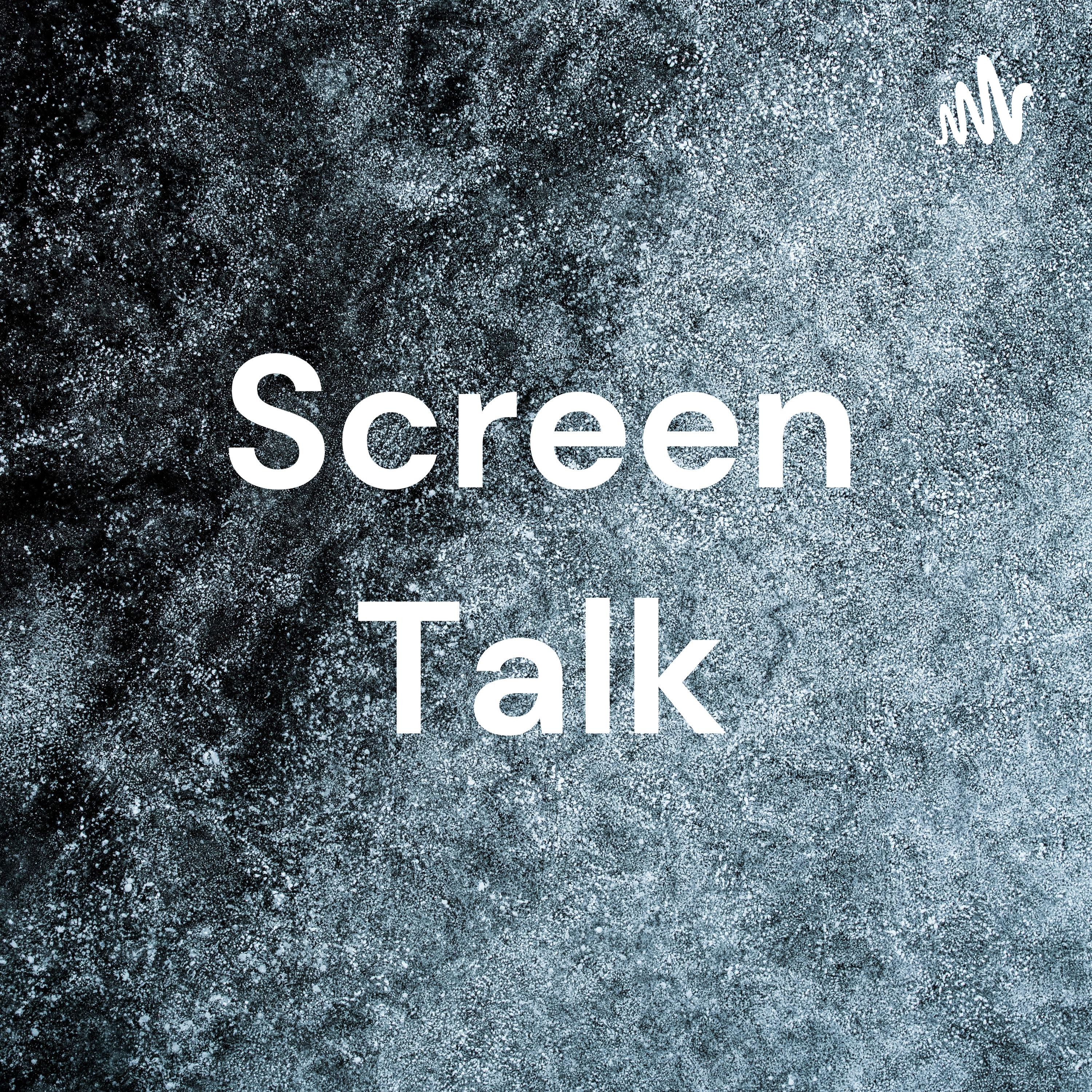 Screen Talk