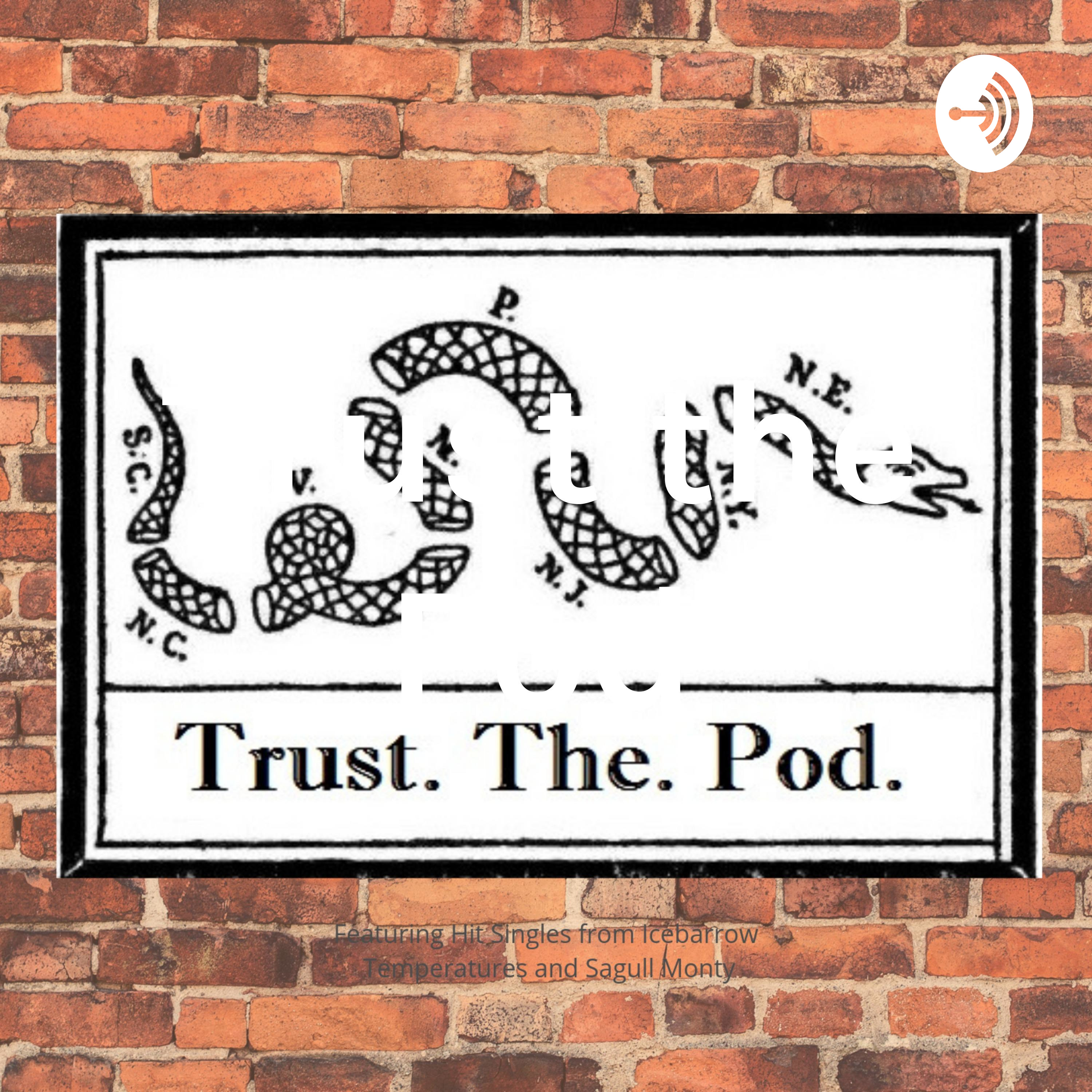 Trust the Pod