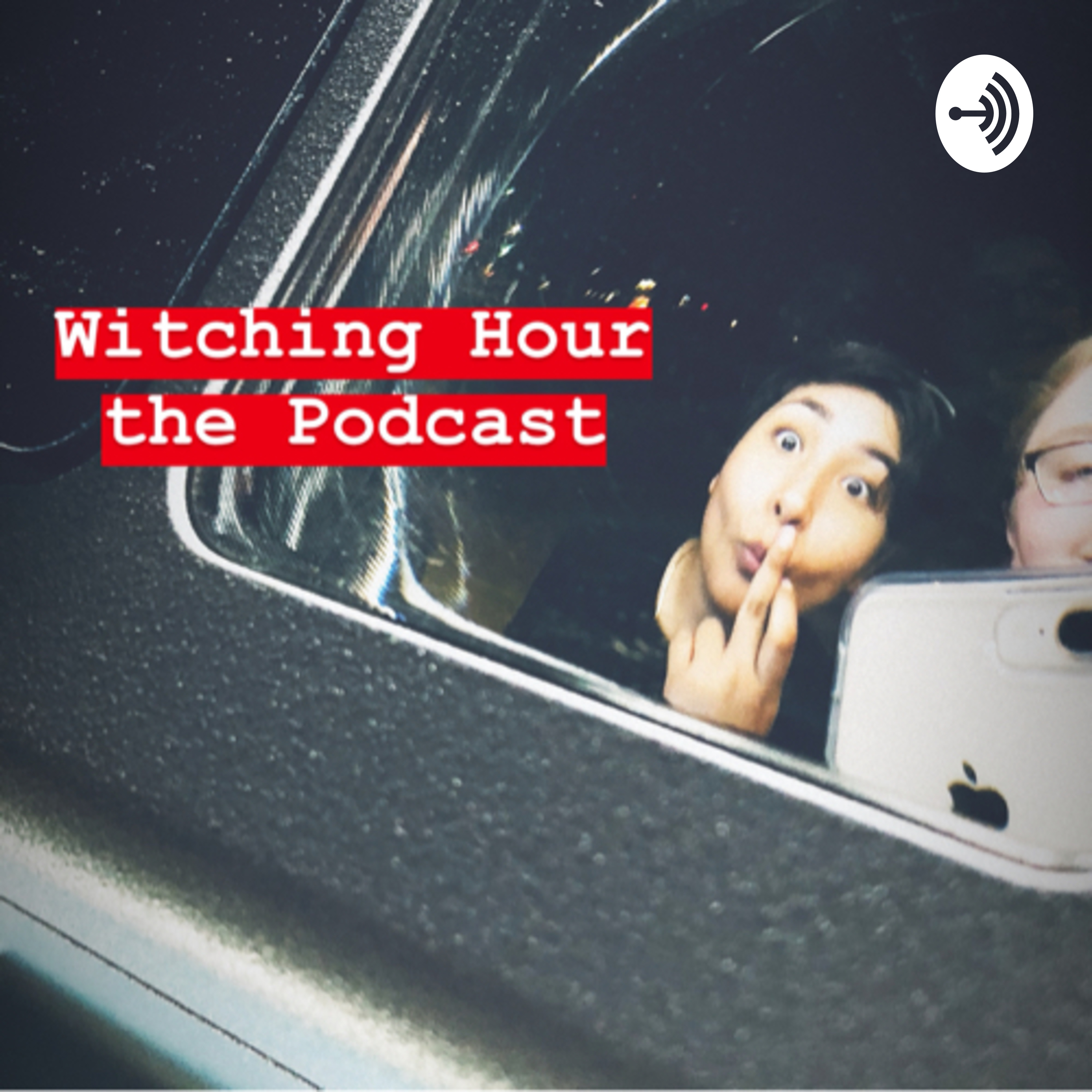Witching Hour the Podcast