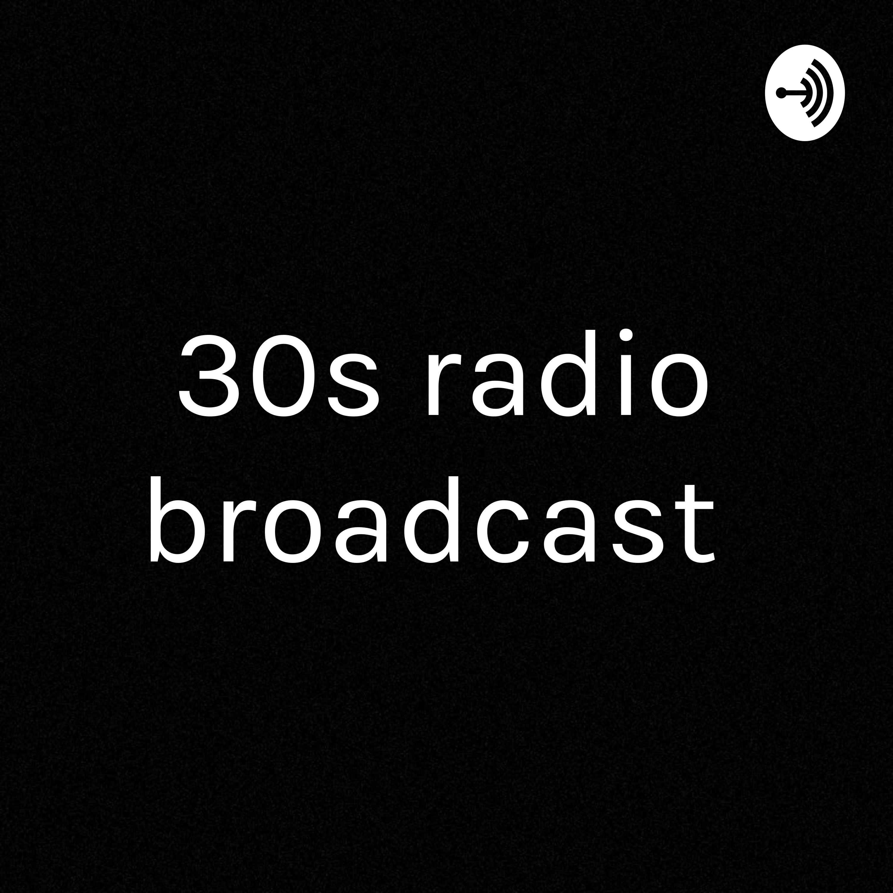 30s radio broadcast 