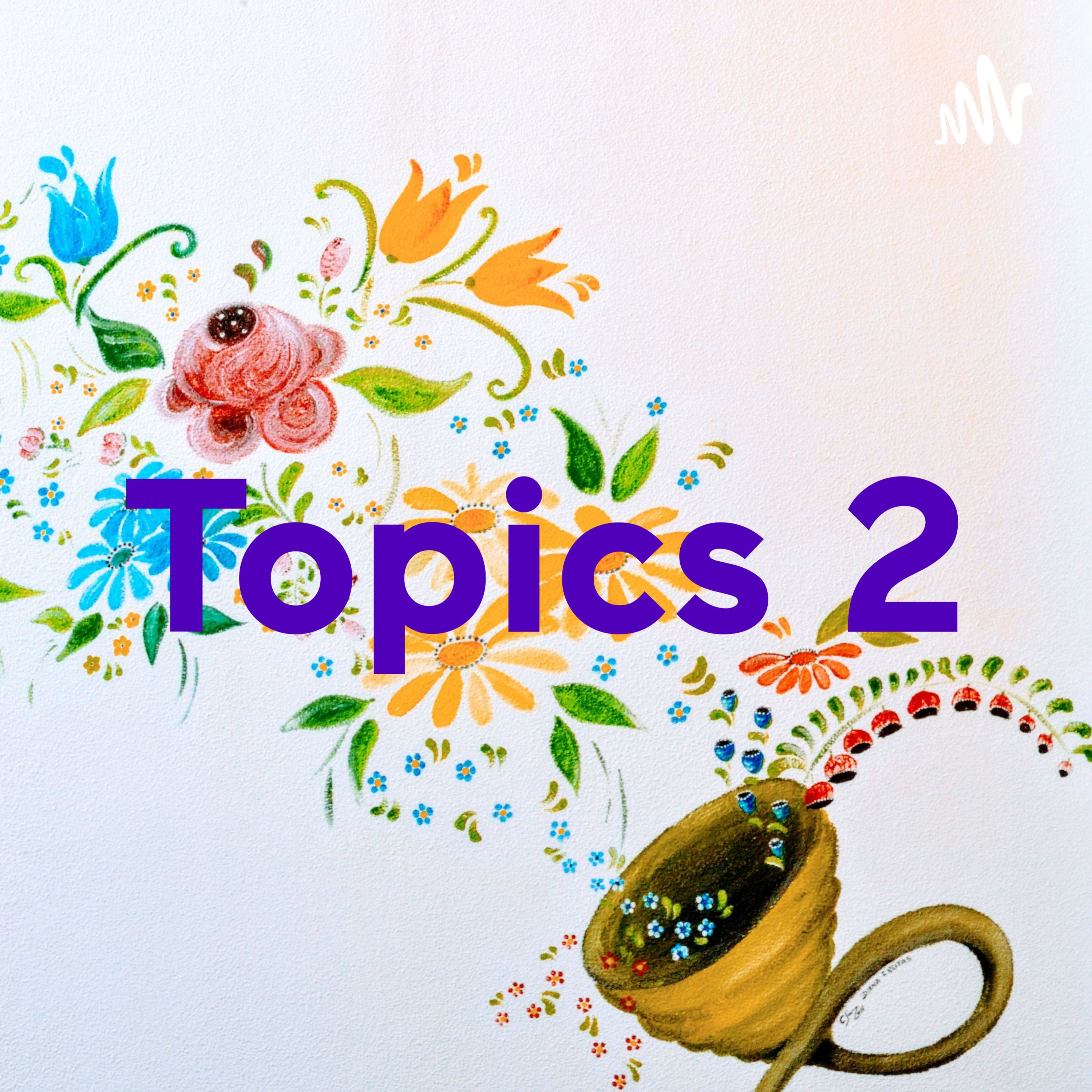 Topics 2