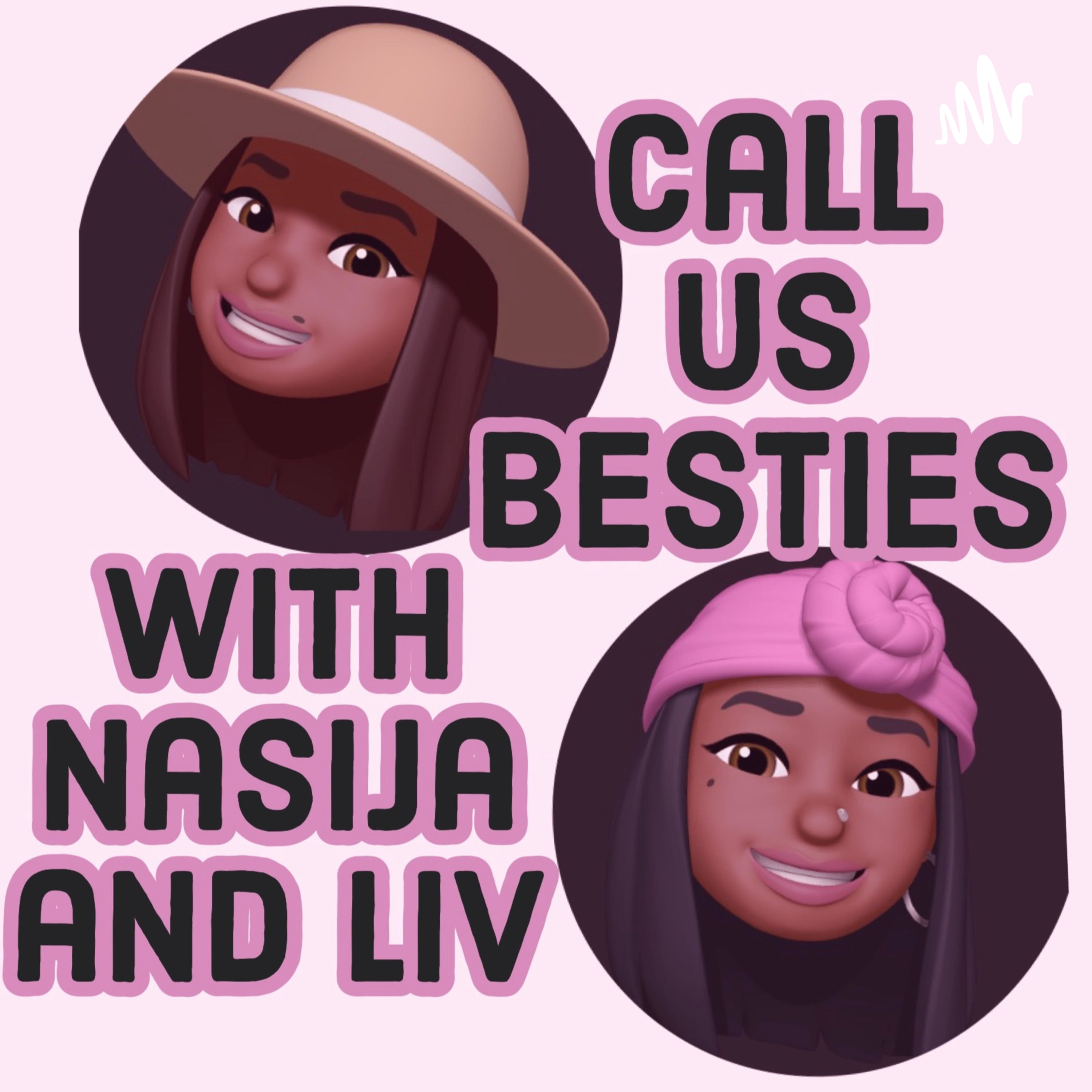 Call Us Besties