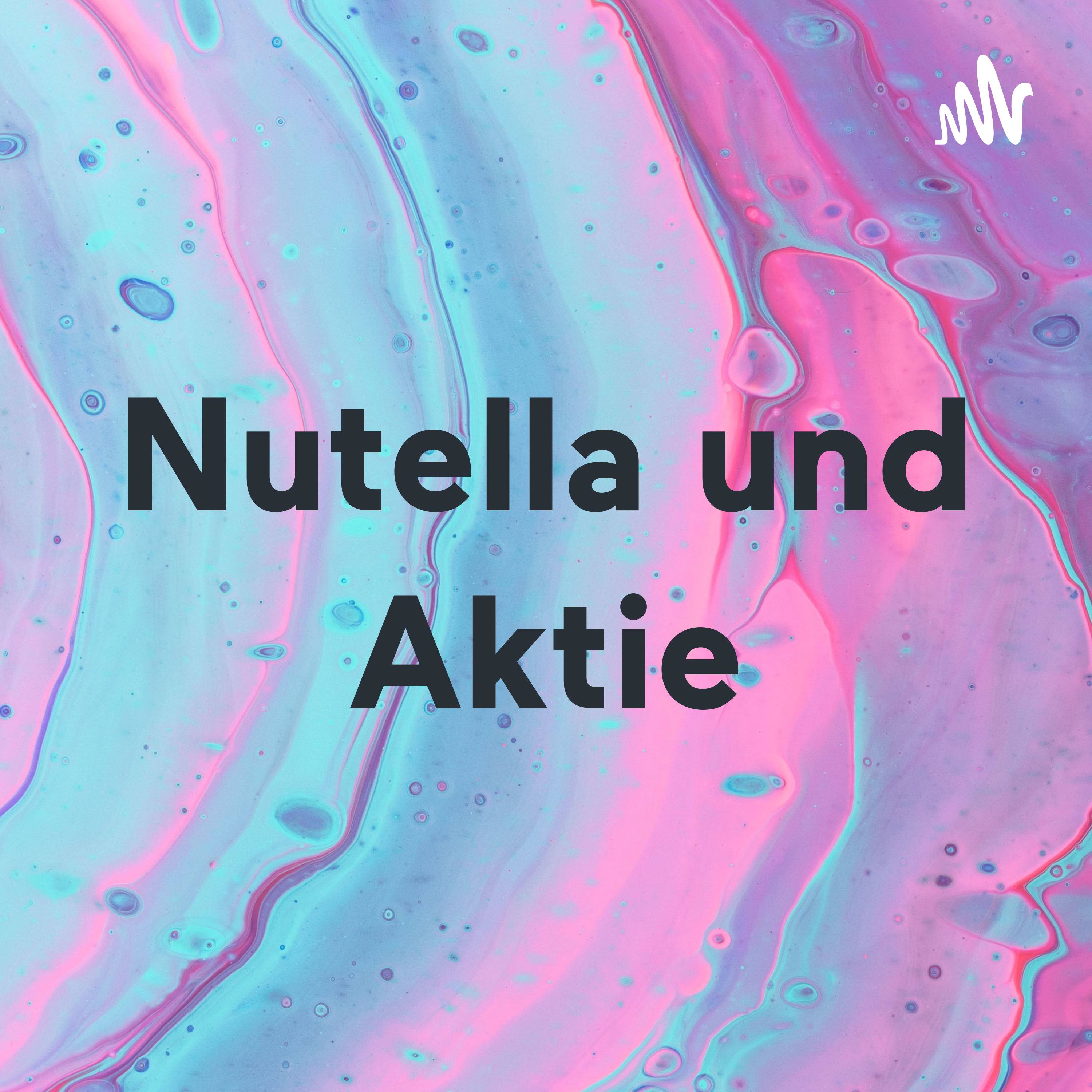 Nutella und Aktie