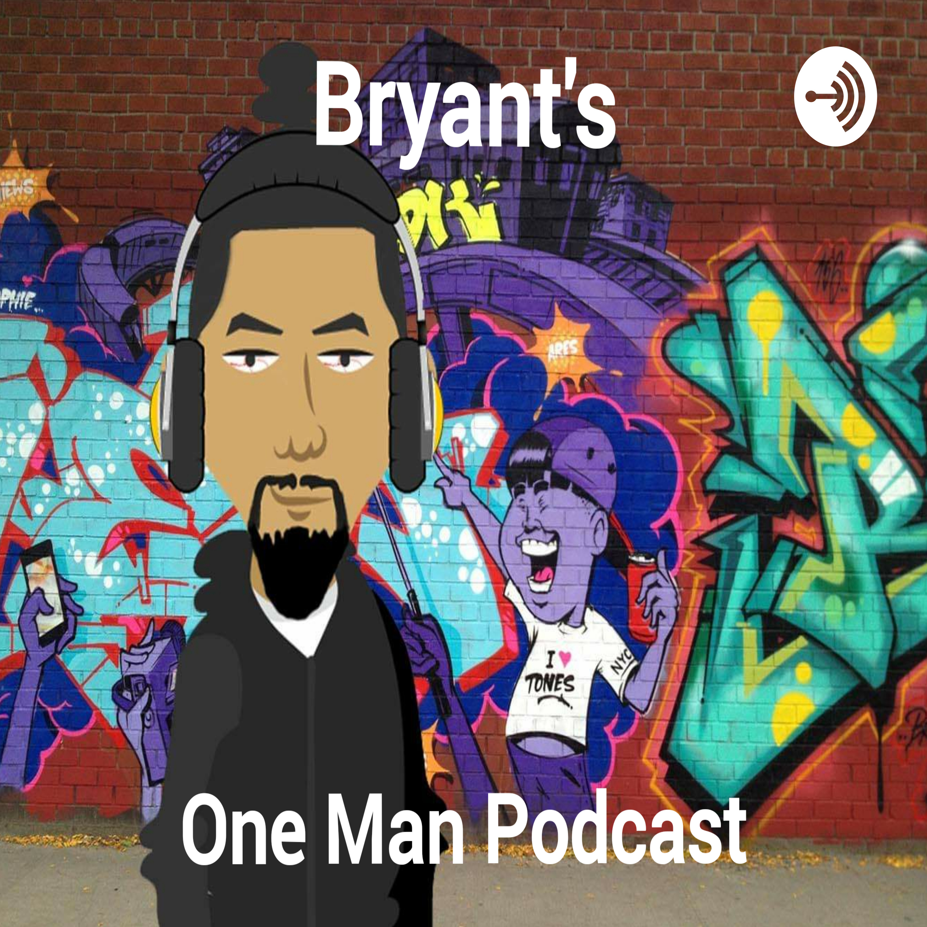 Bryant's One Man Podcast