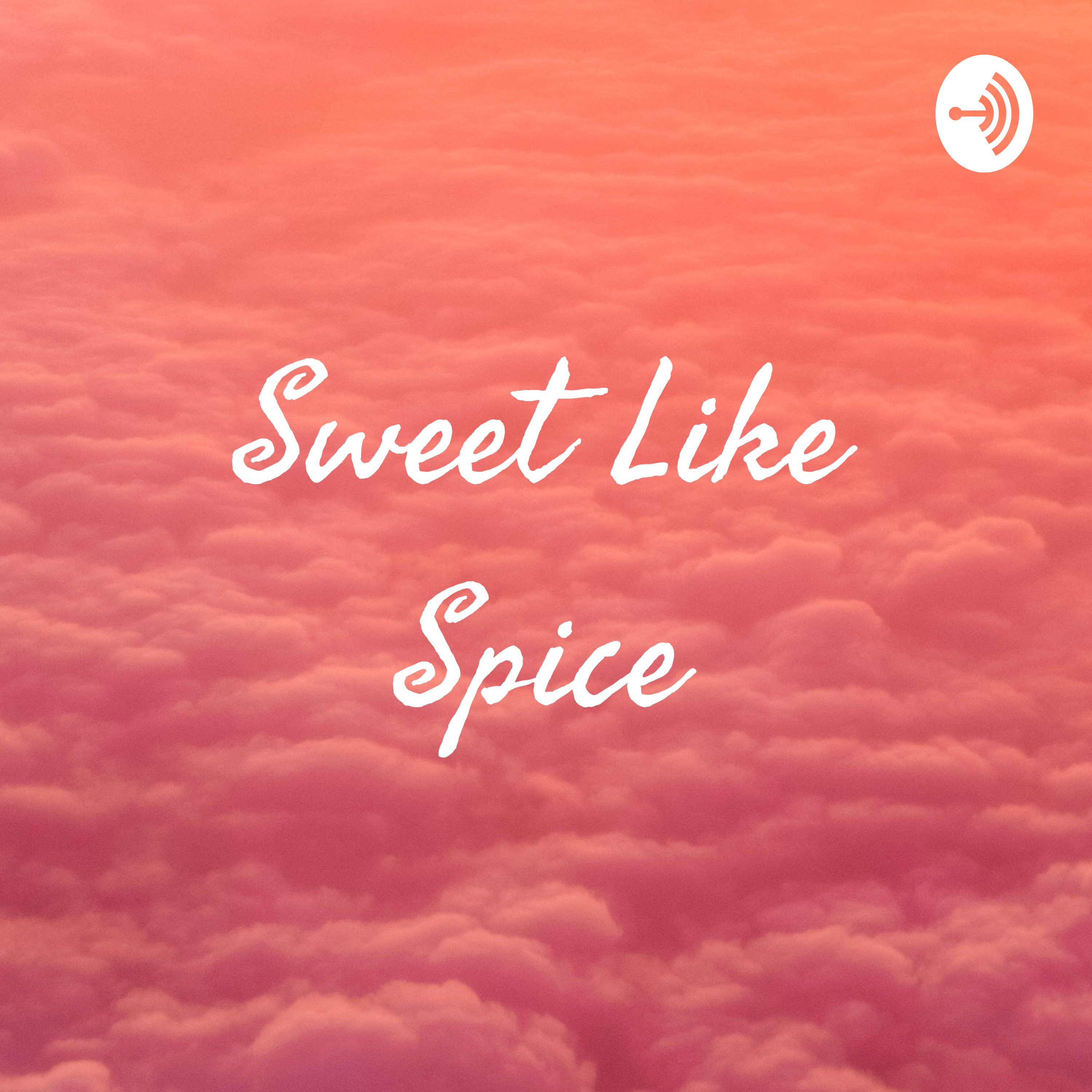 Sweet Like Spice